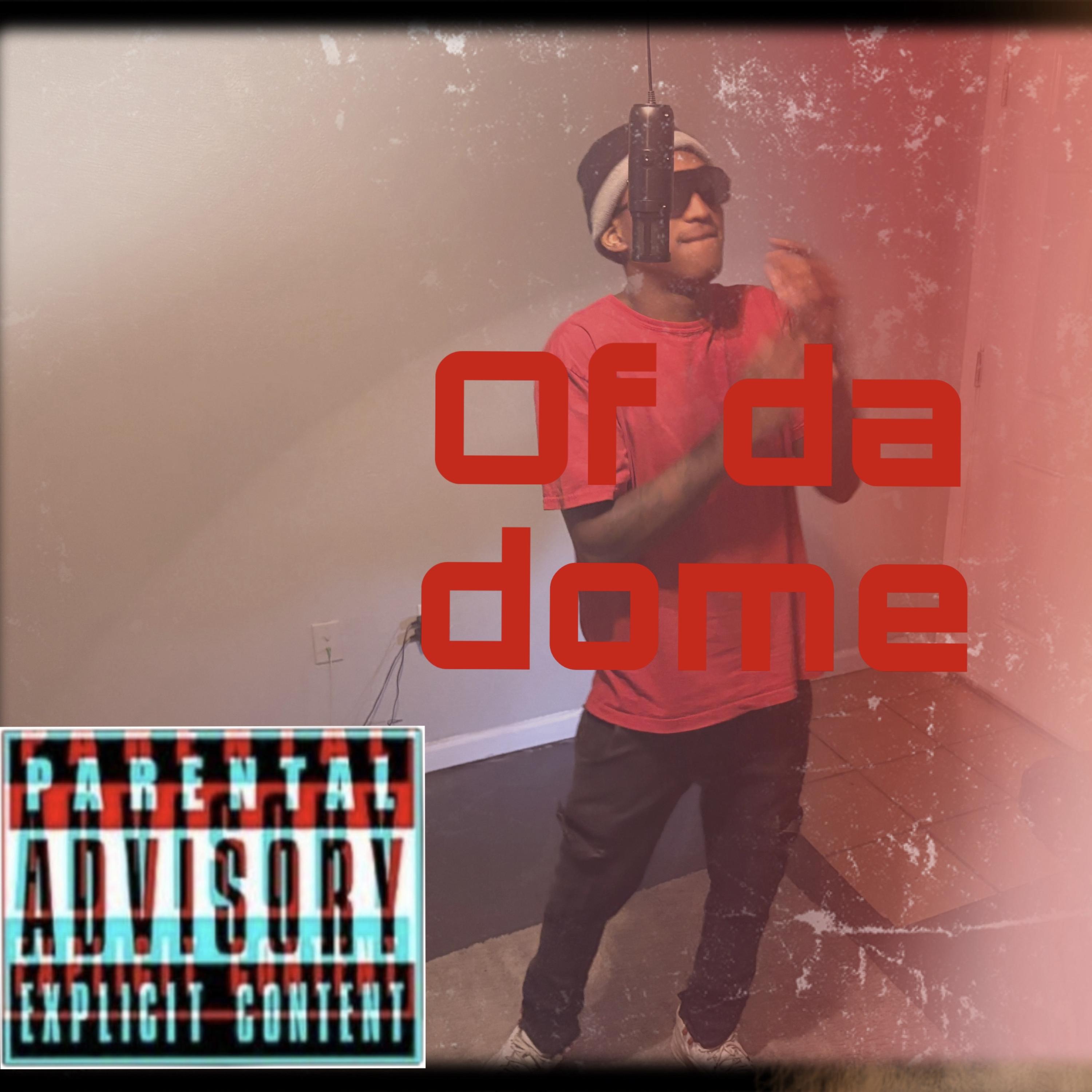 Off Da Dome artwork