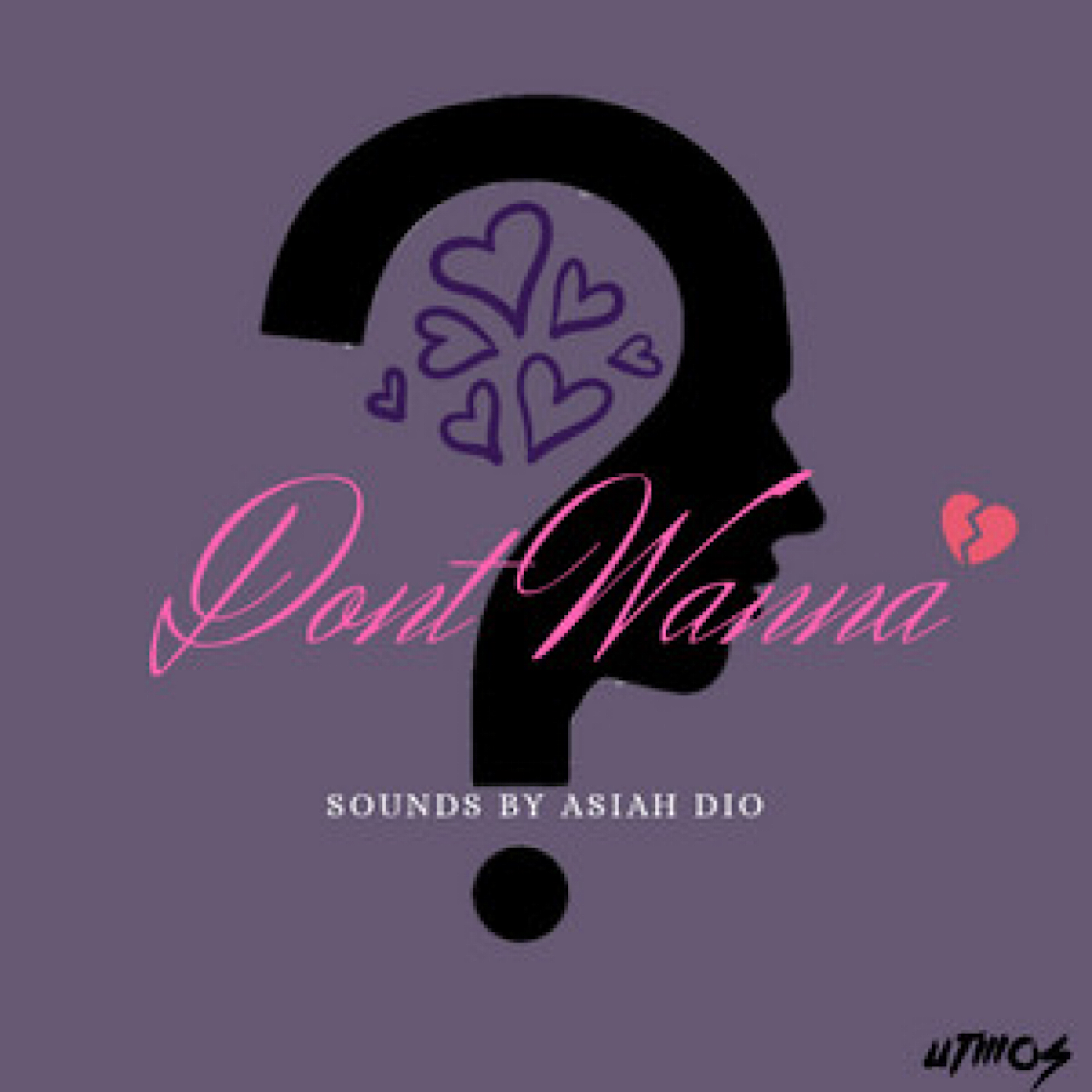 Don't Wanna by Asiah Dio cover art