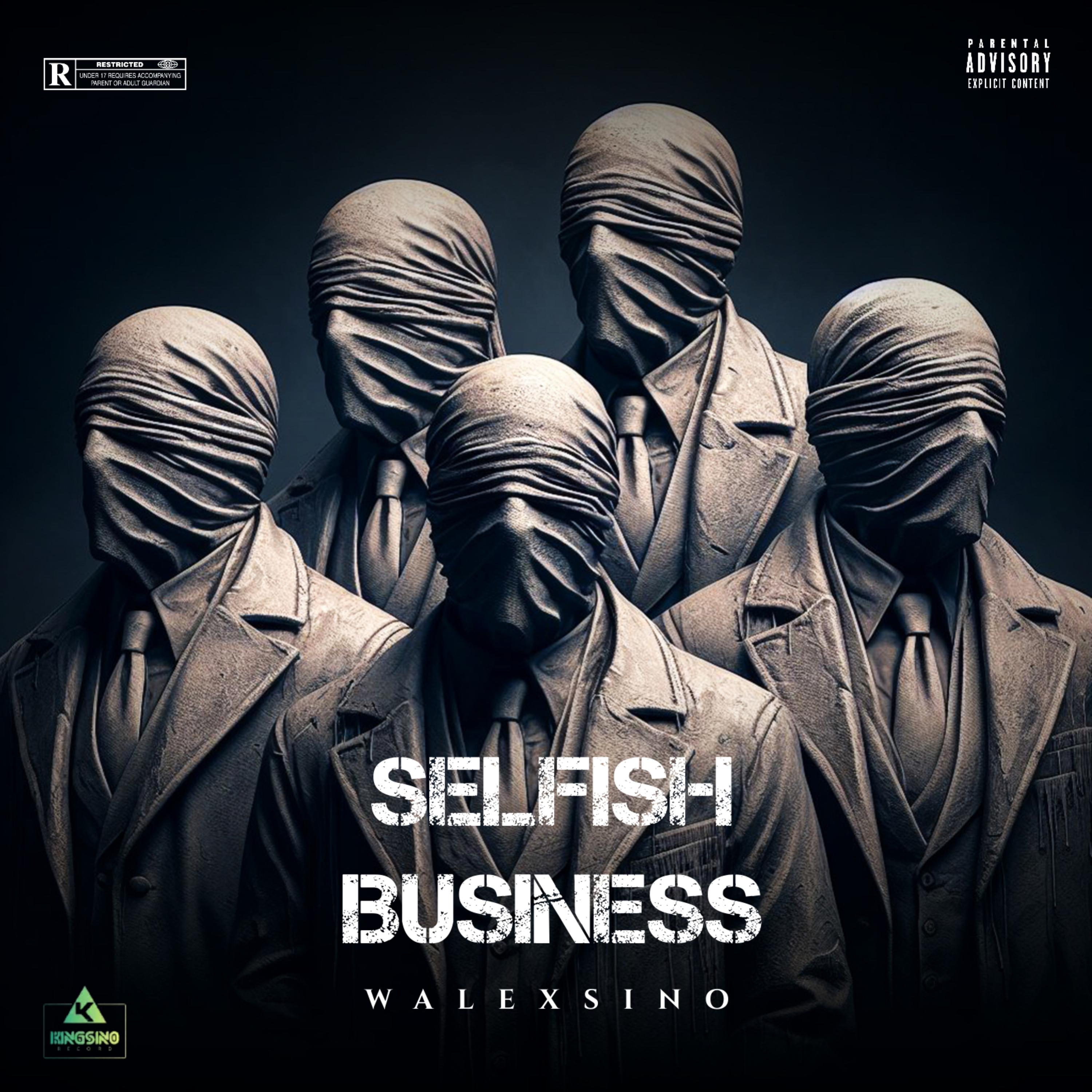 SELFISH BUSINESS artwork