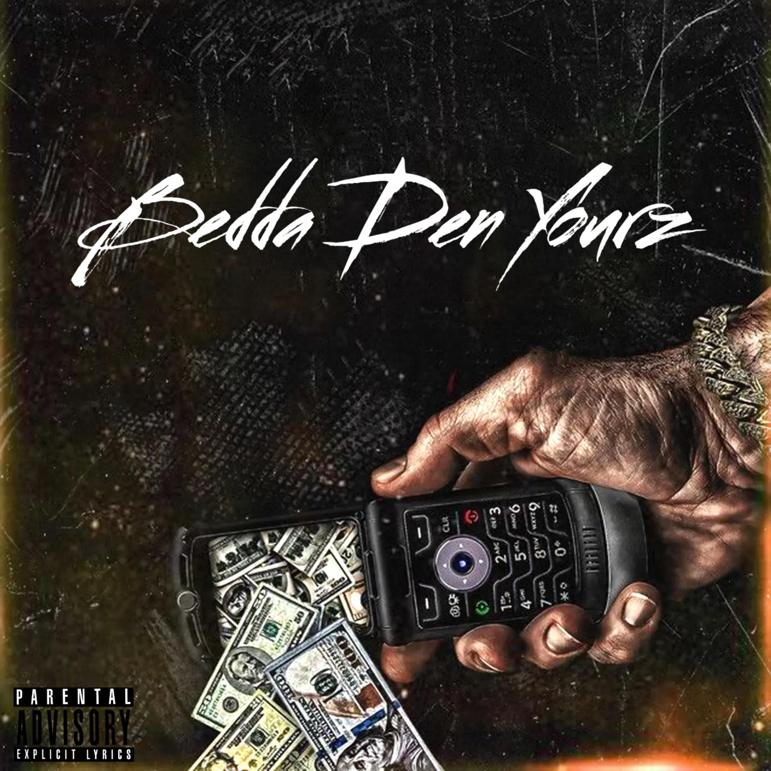 Bedda Den Yourz artwork