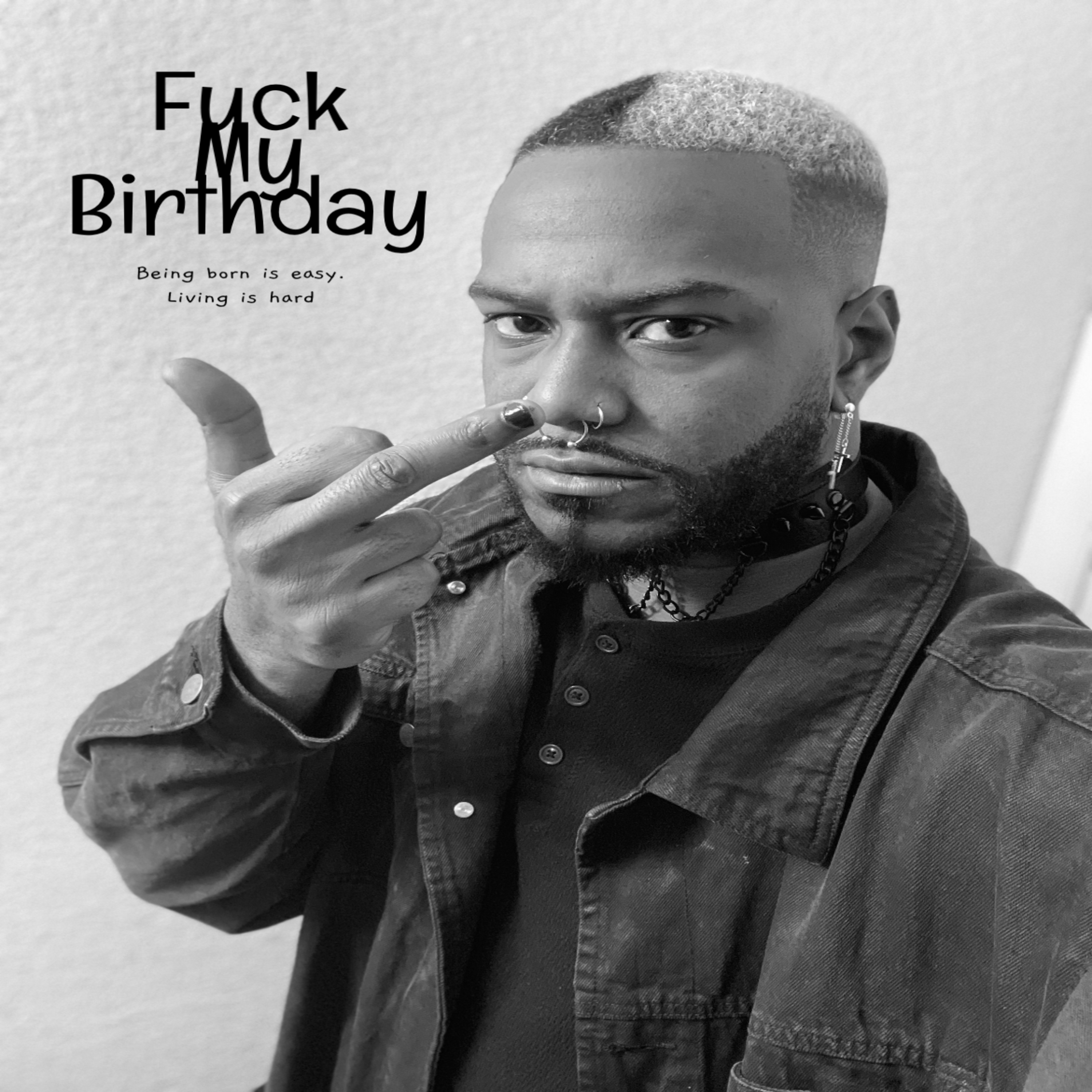 Fuck My Birthday artwork