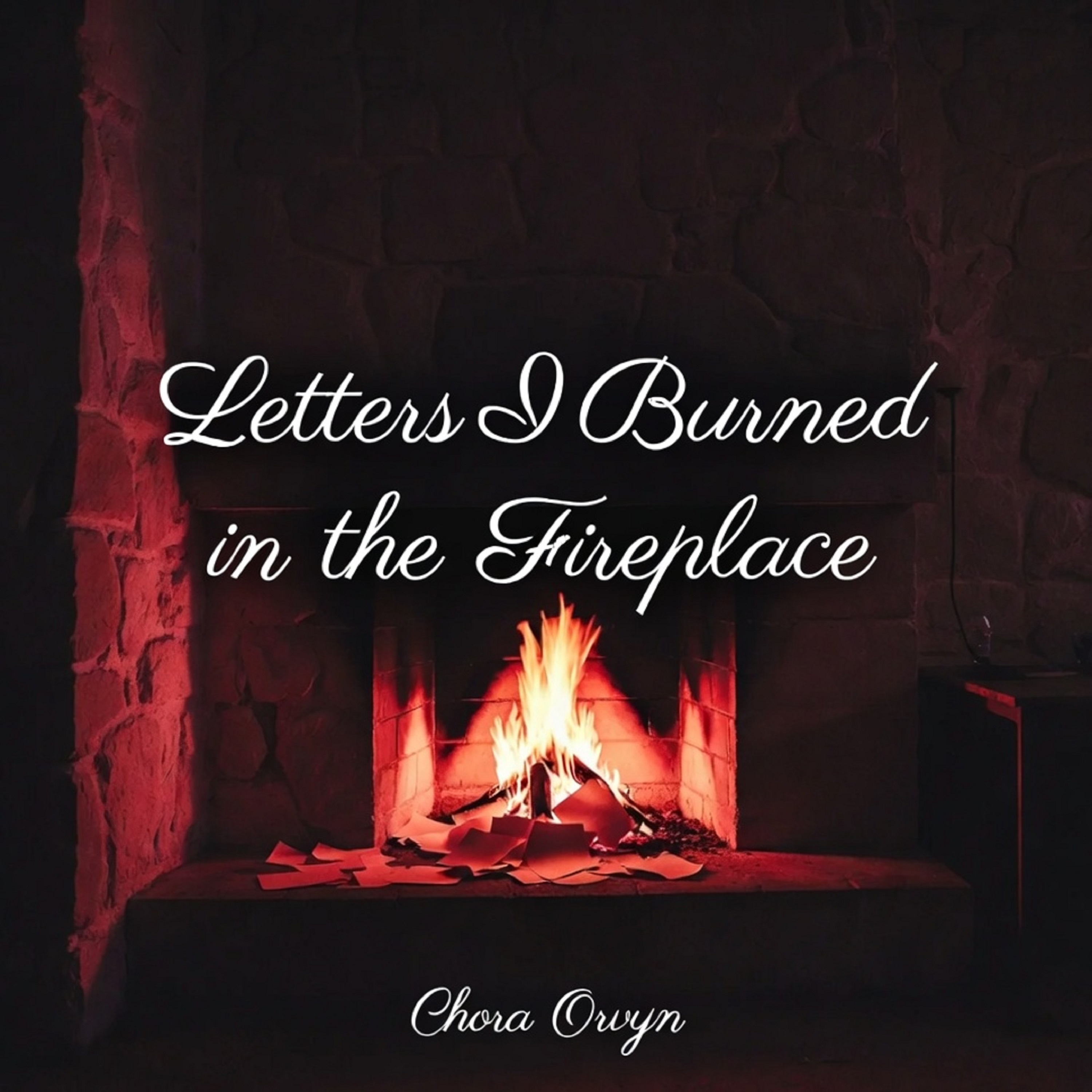 Letters I Burned in the Fireplace artwork