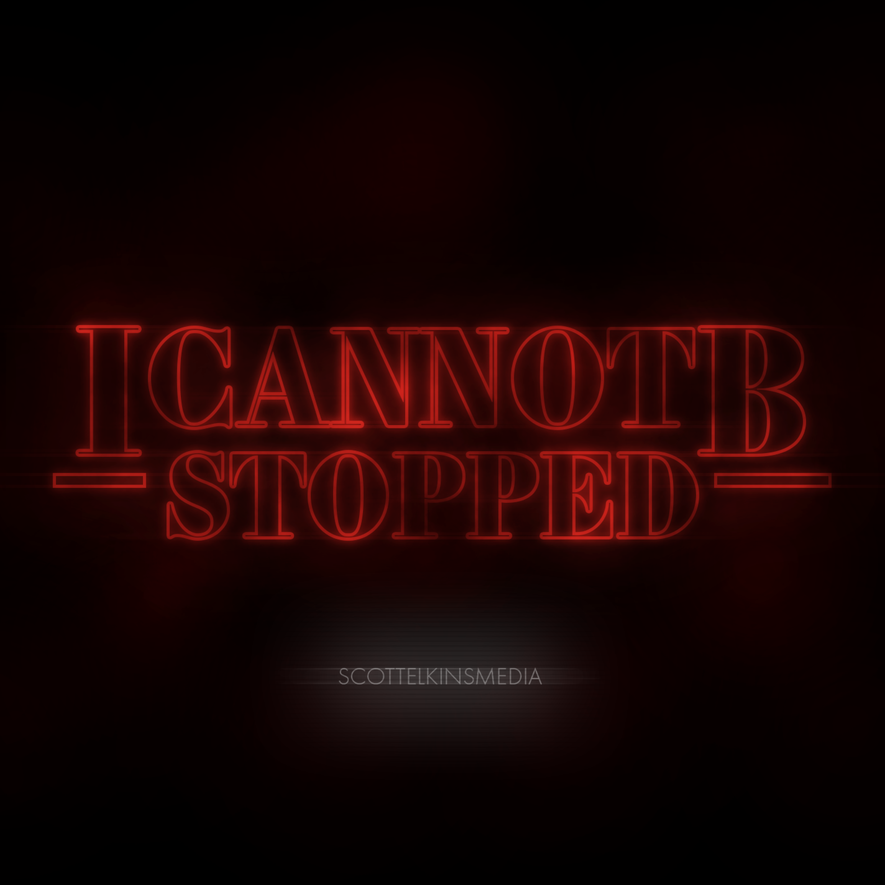 I CANNOT BE STOPPED artwork