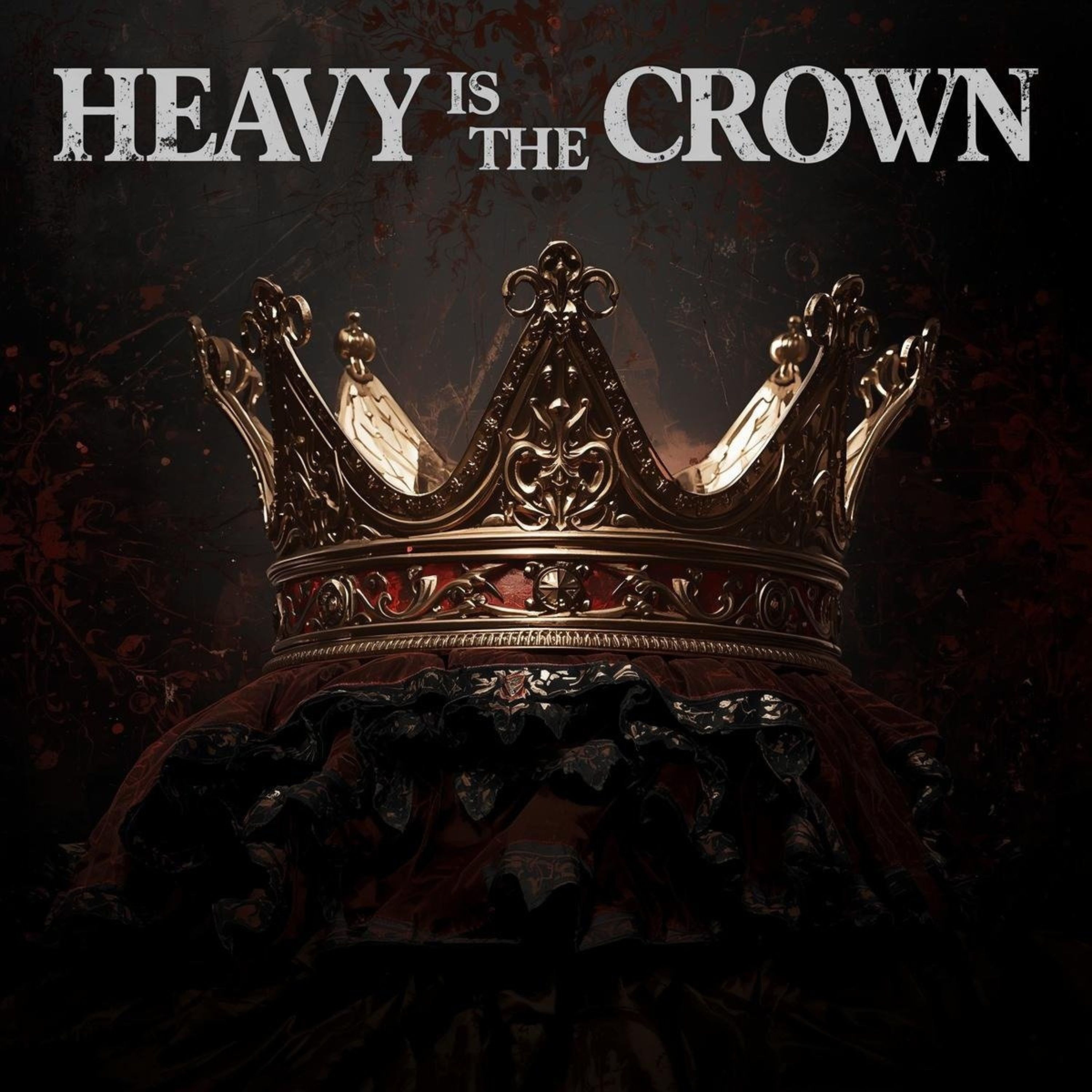 HEAVY IS THE CROWN artwork