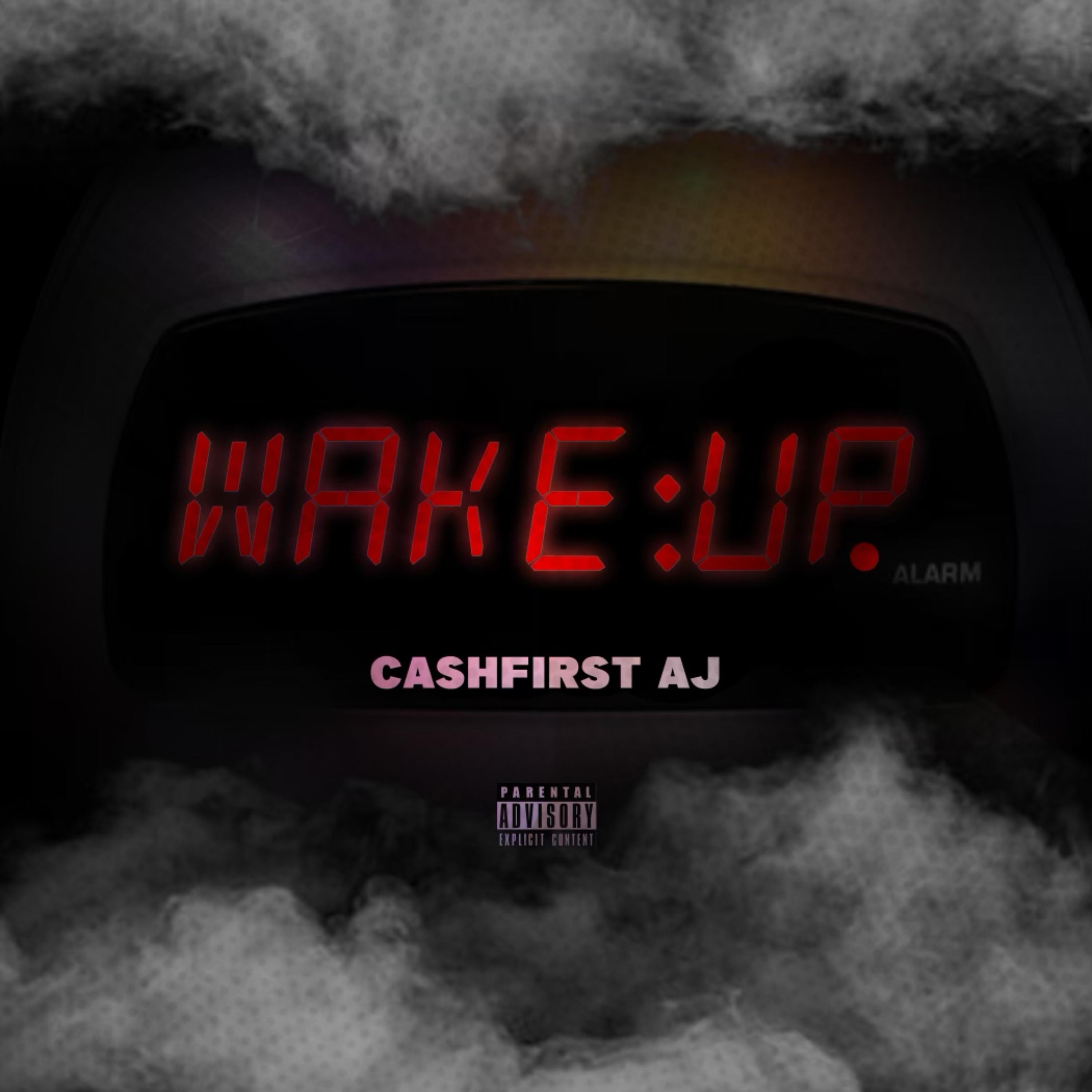 WAKE UP by Cash First Aj cover art