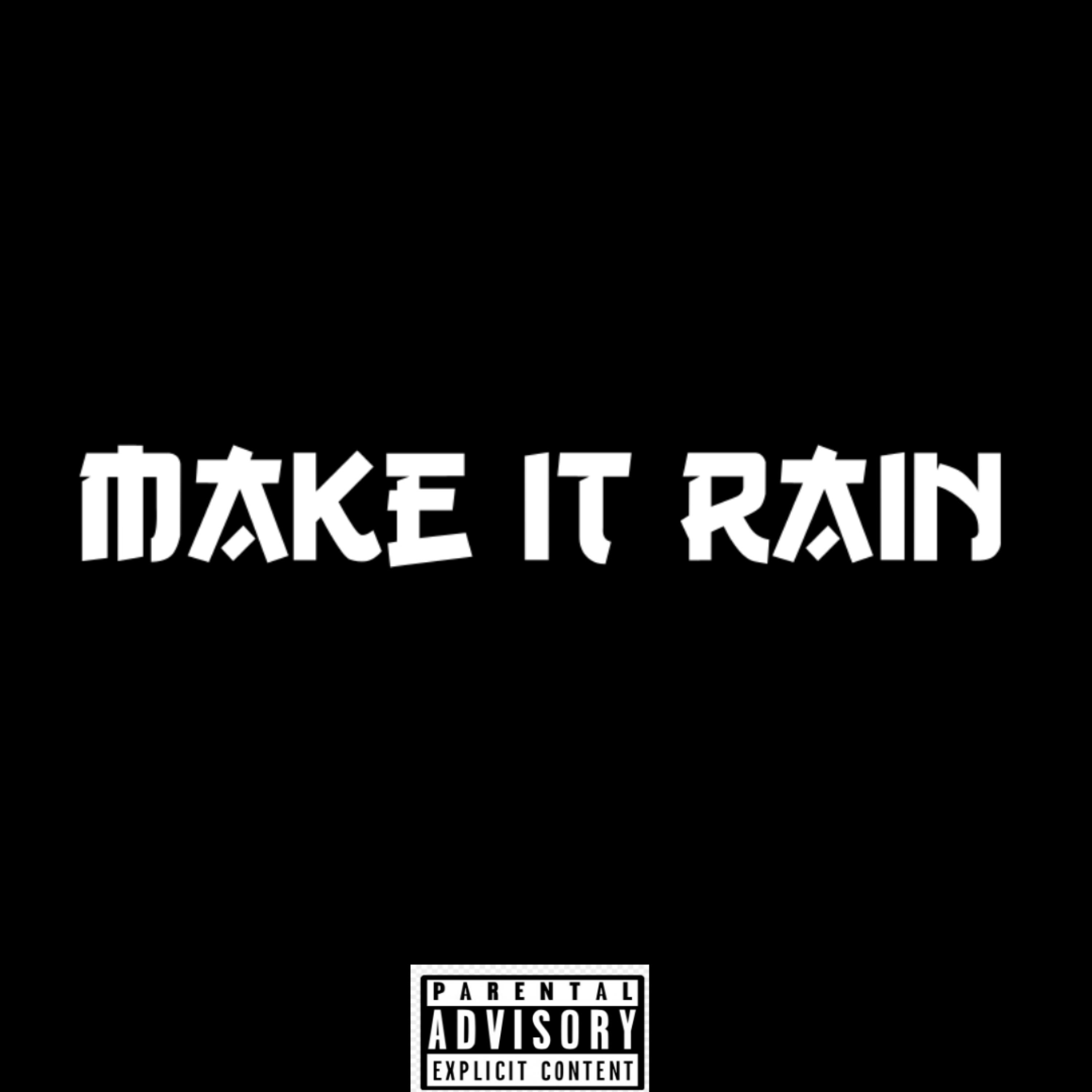 Make It Rain  artwork