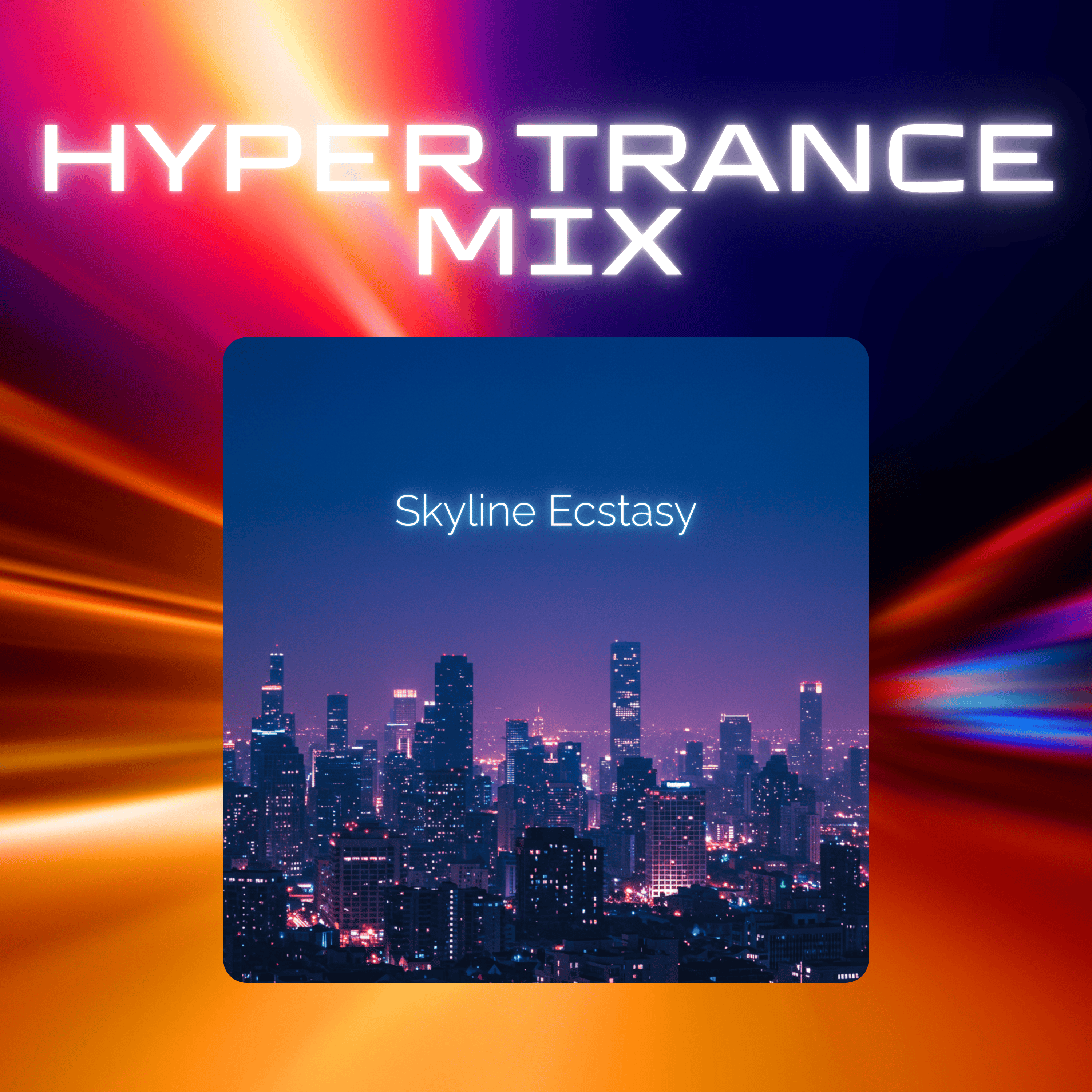 Skyline Ecstasy (Hyper Trance Mix) artwork