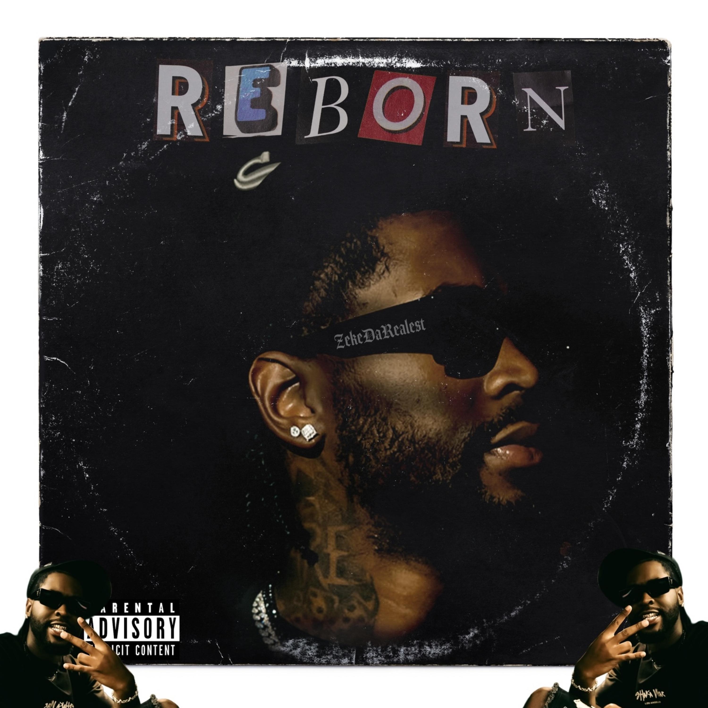 REBORN by ZekeDaRealest cover art