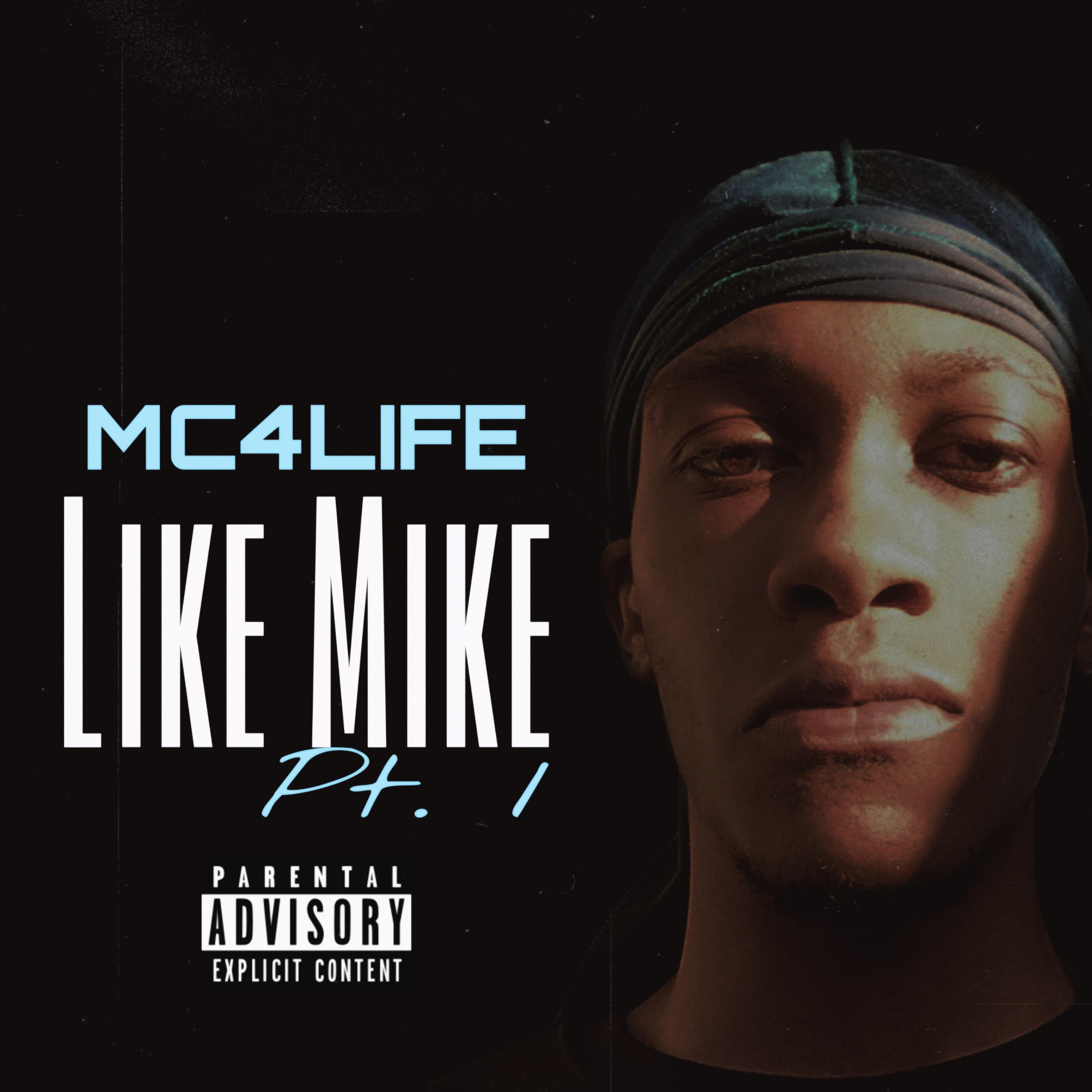 Like Mike Pt. 1 by MC4LIFE cover art