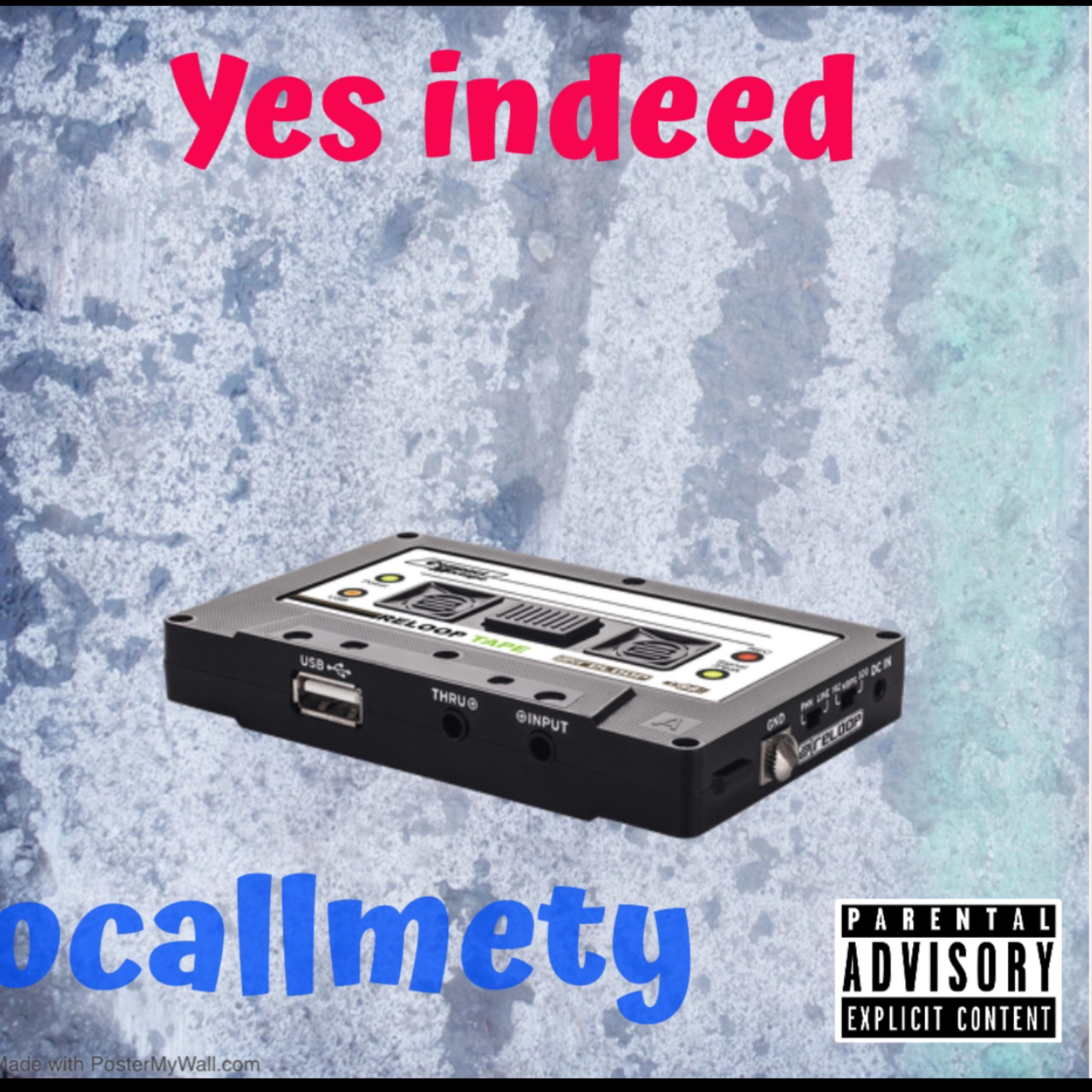 Yes Indeed by Big Juanzo AKA Big Zo cover art