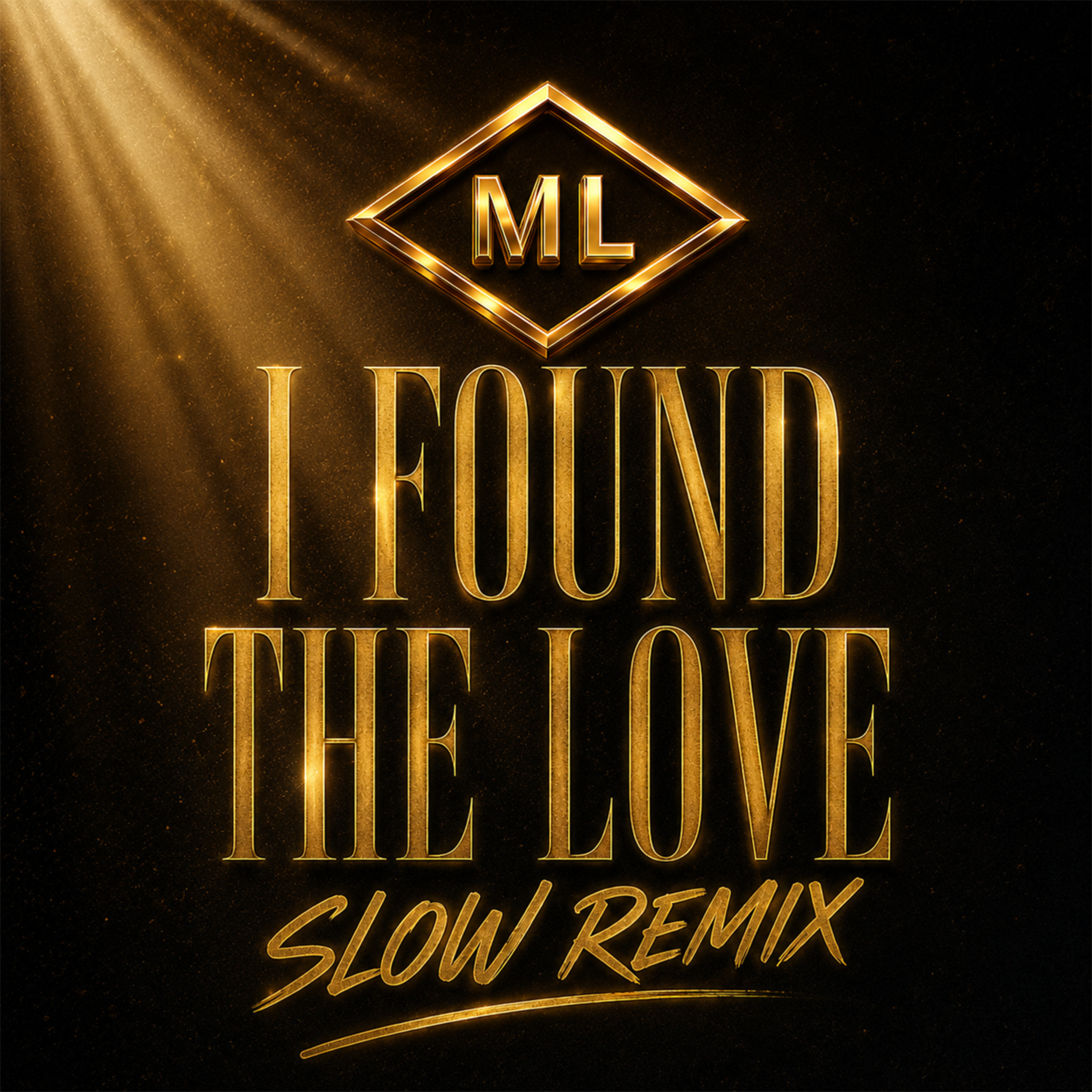I FOUND THE LOVE (REMIX SLOW VERSION) by ML MUSIC DJ MO LYON cover art