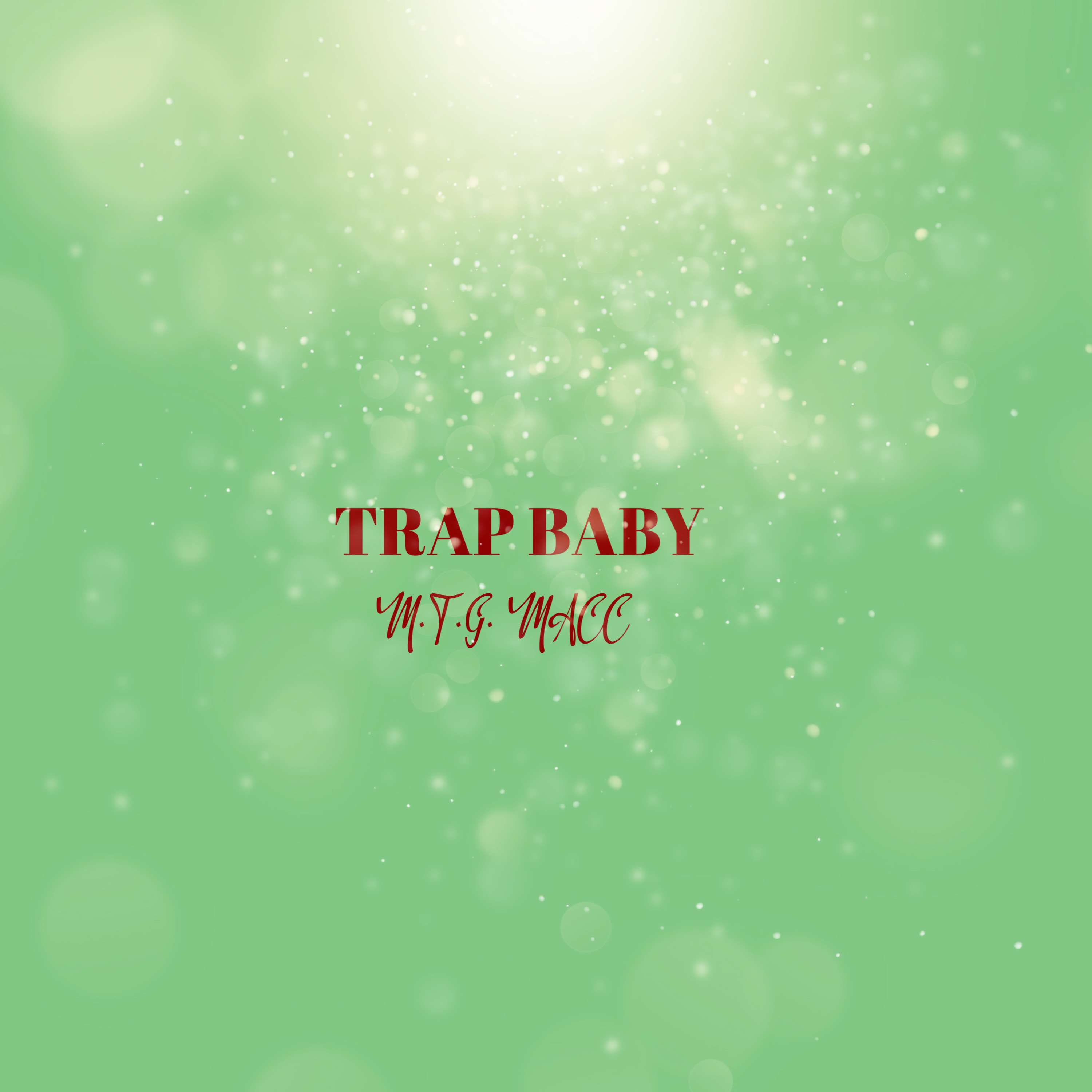 TRAP BABY by MTG MACC cover art