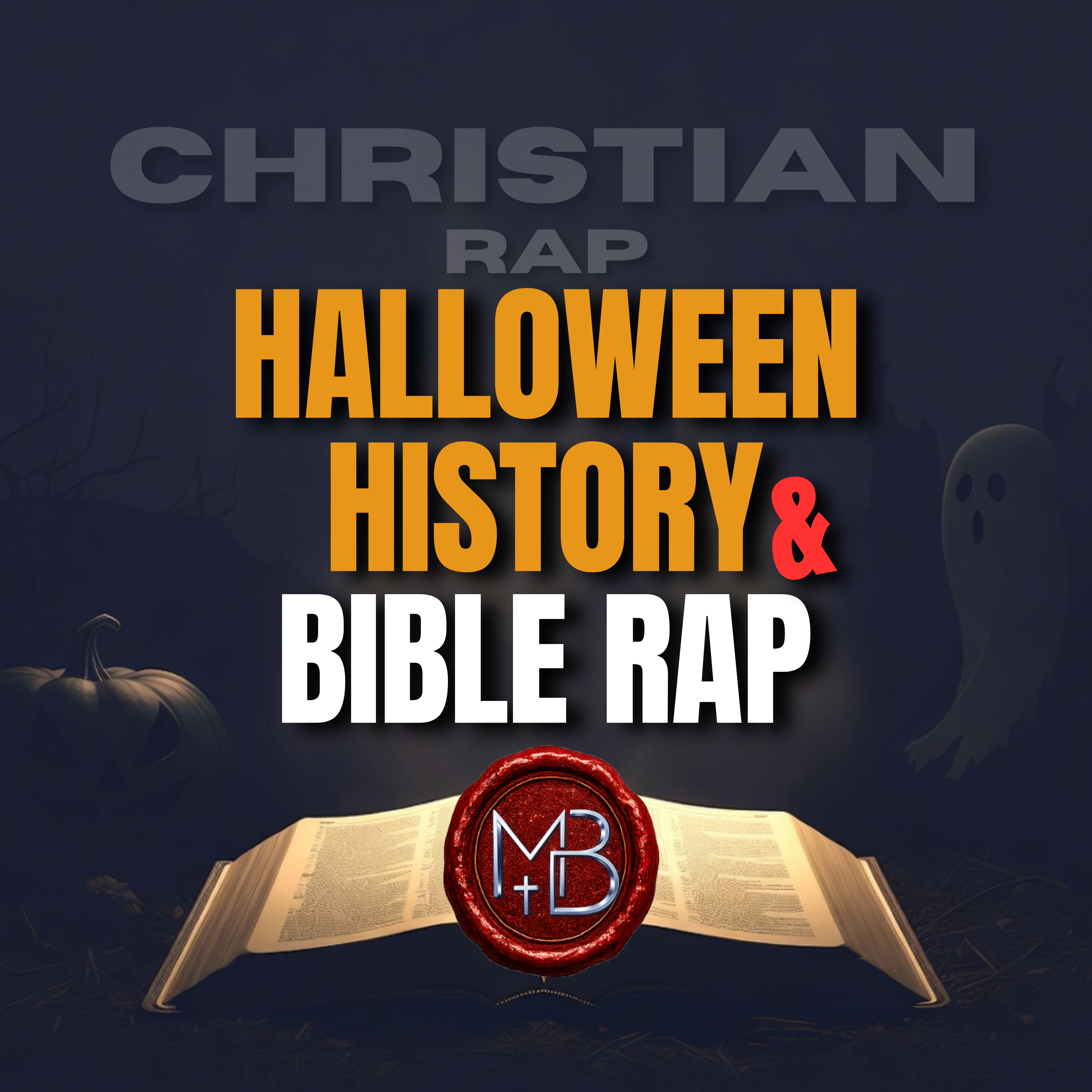 Halloween History & Bible Rap by Malachi Ben-David cover art