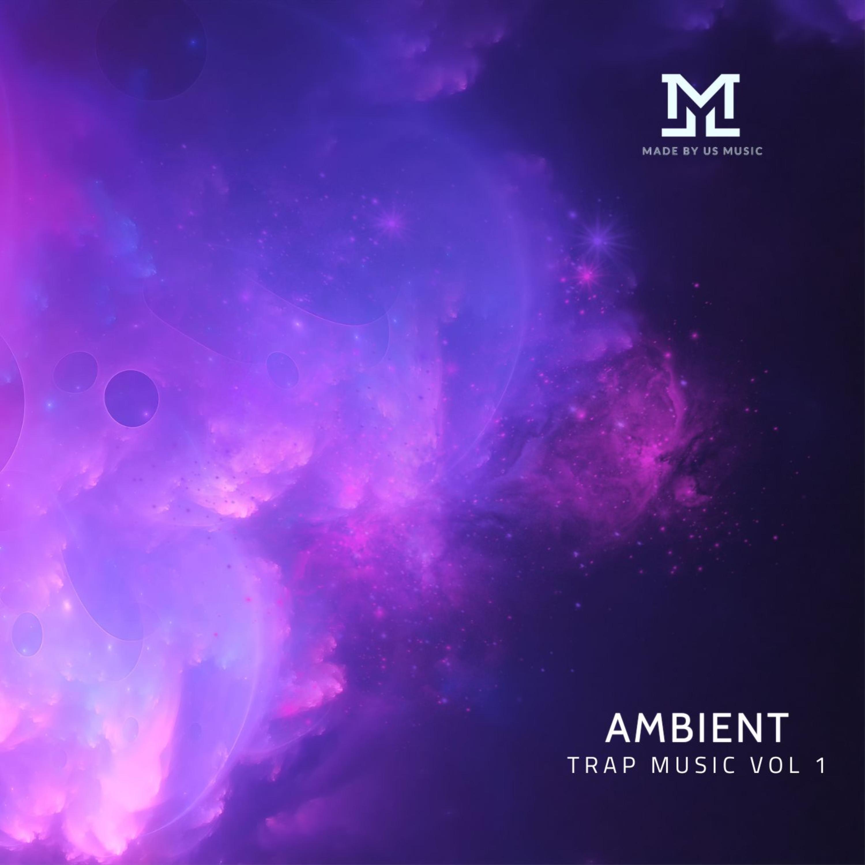 Ambient Trap Music Vol 1 artwork