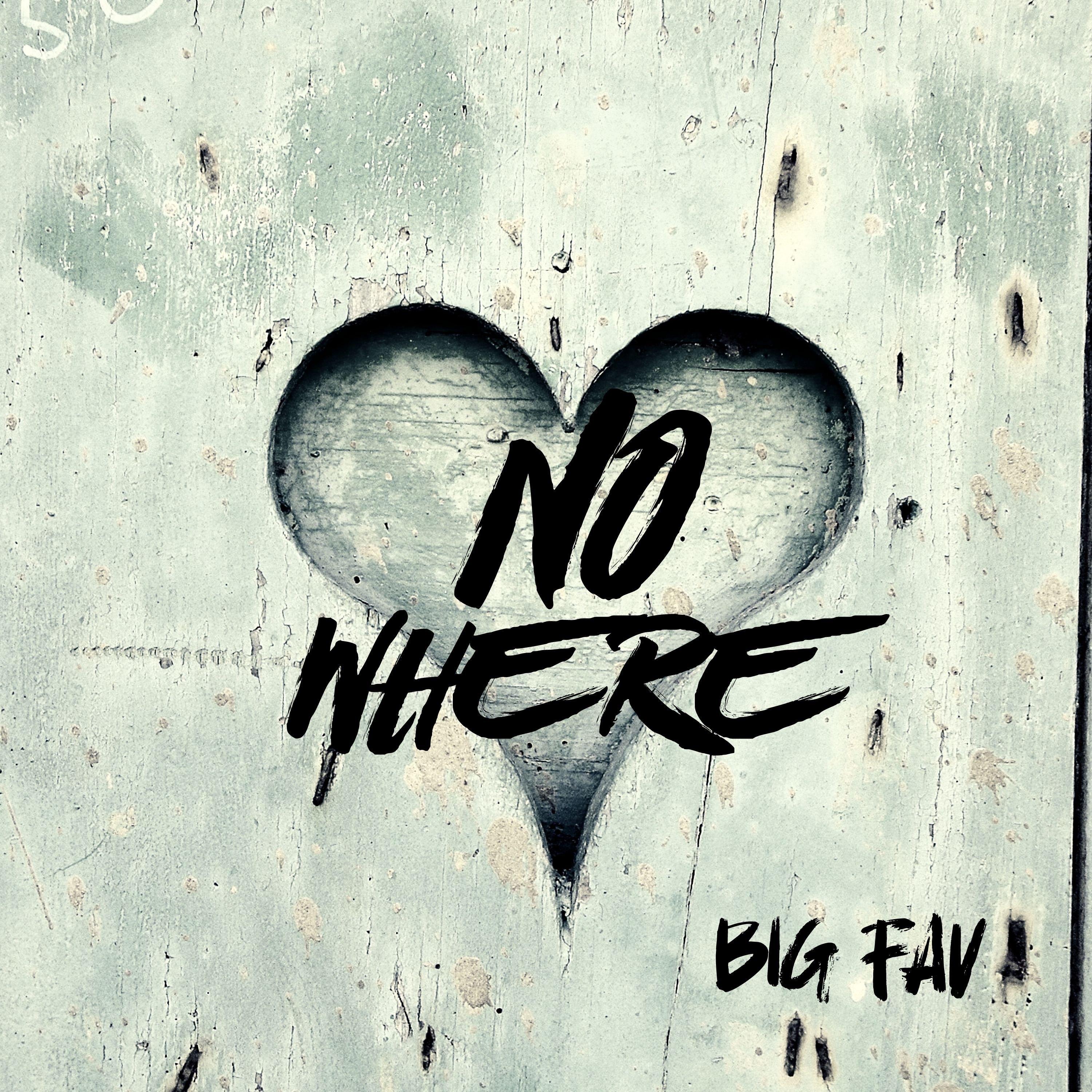 No Where by Big Fav cover art