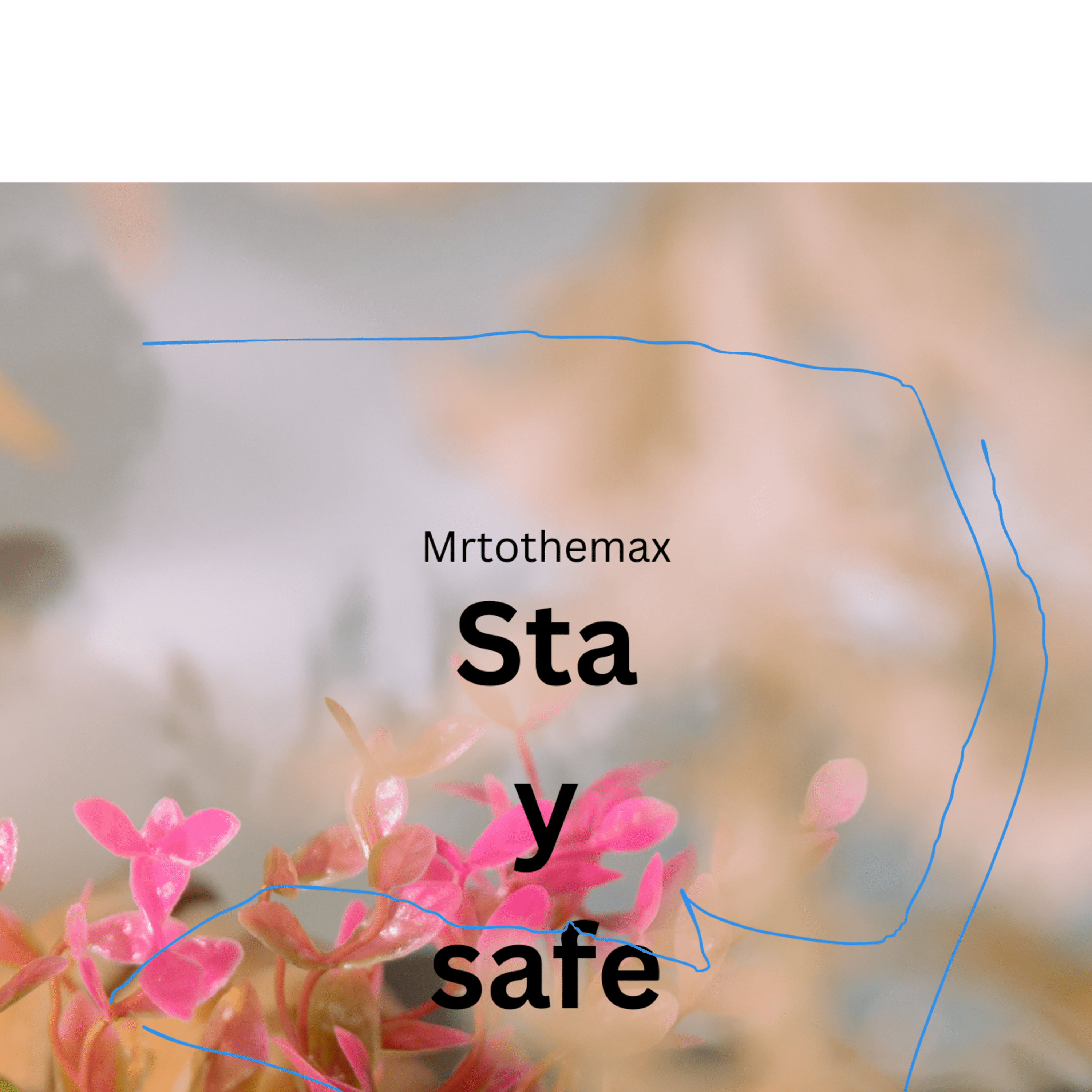 Stay safe artwork