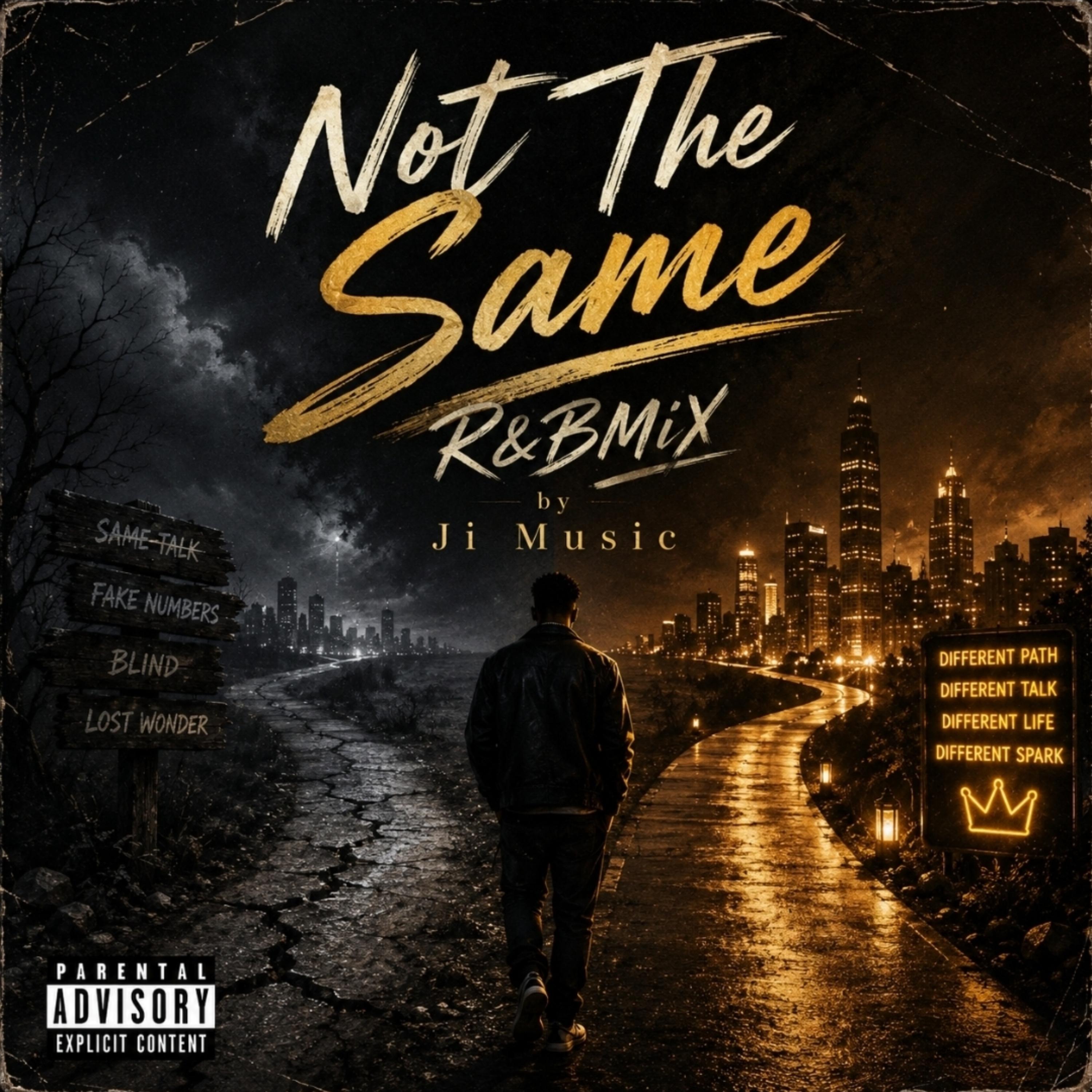 Not The Same R&BMix by Ji Music cover art