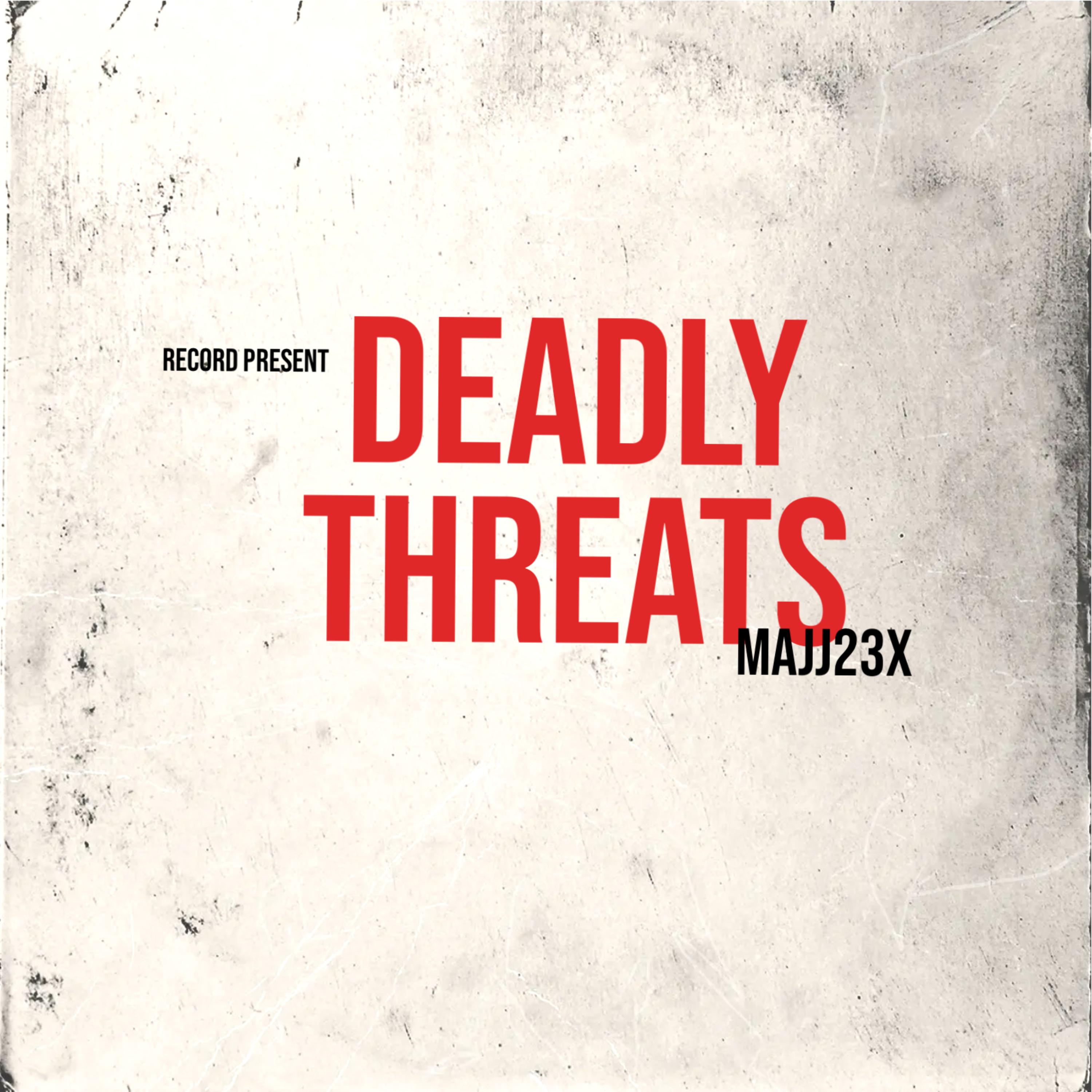 Deadly Threats artwork