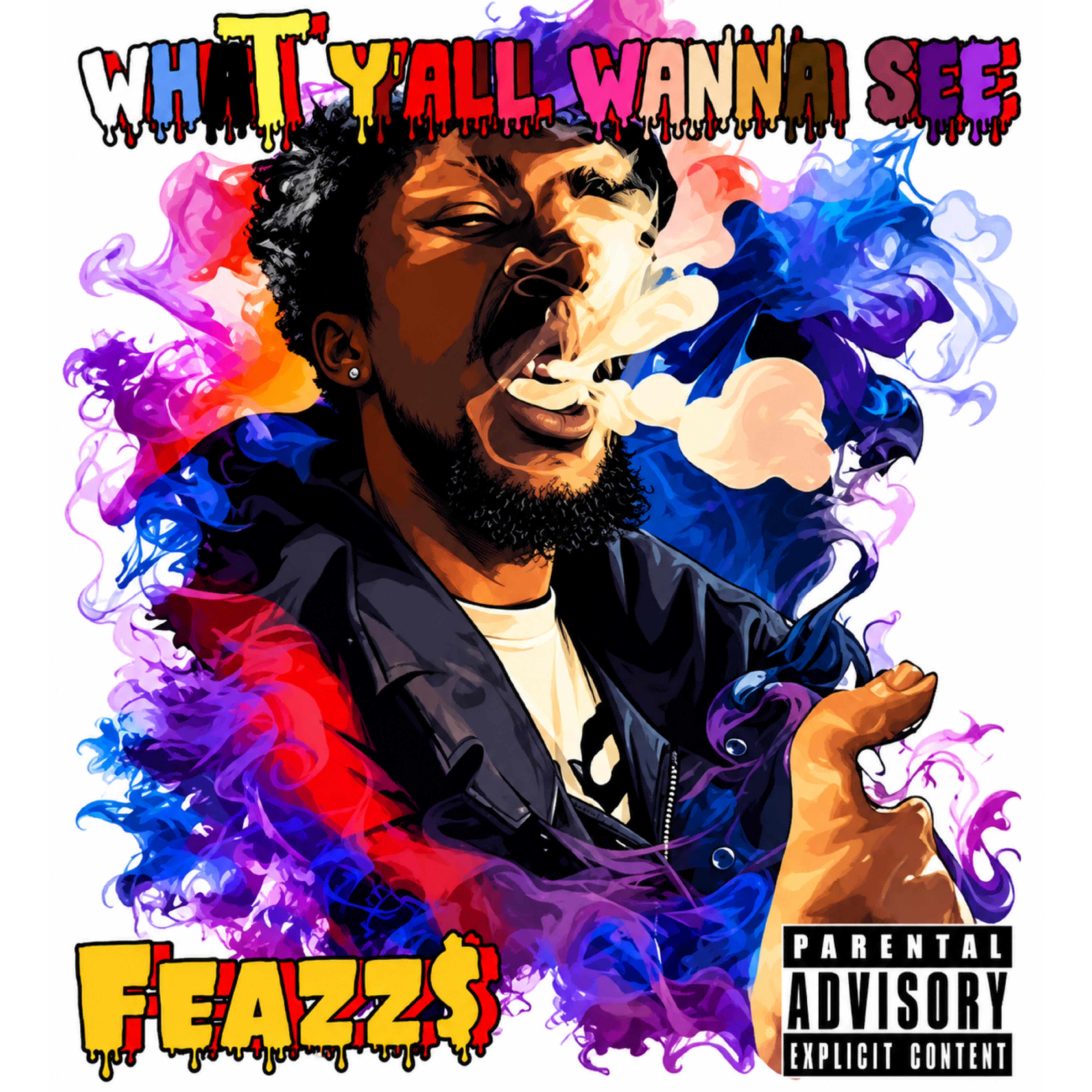 What Y’all Wanna See by Feazz$ cover art