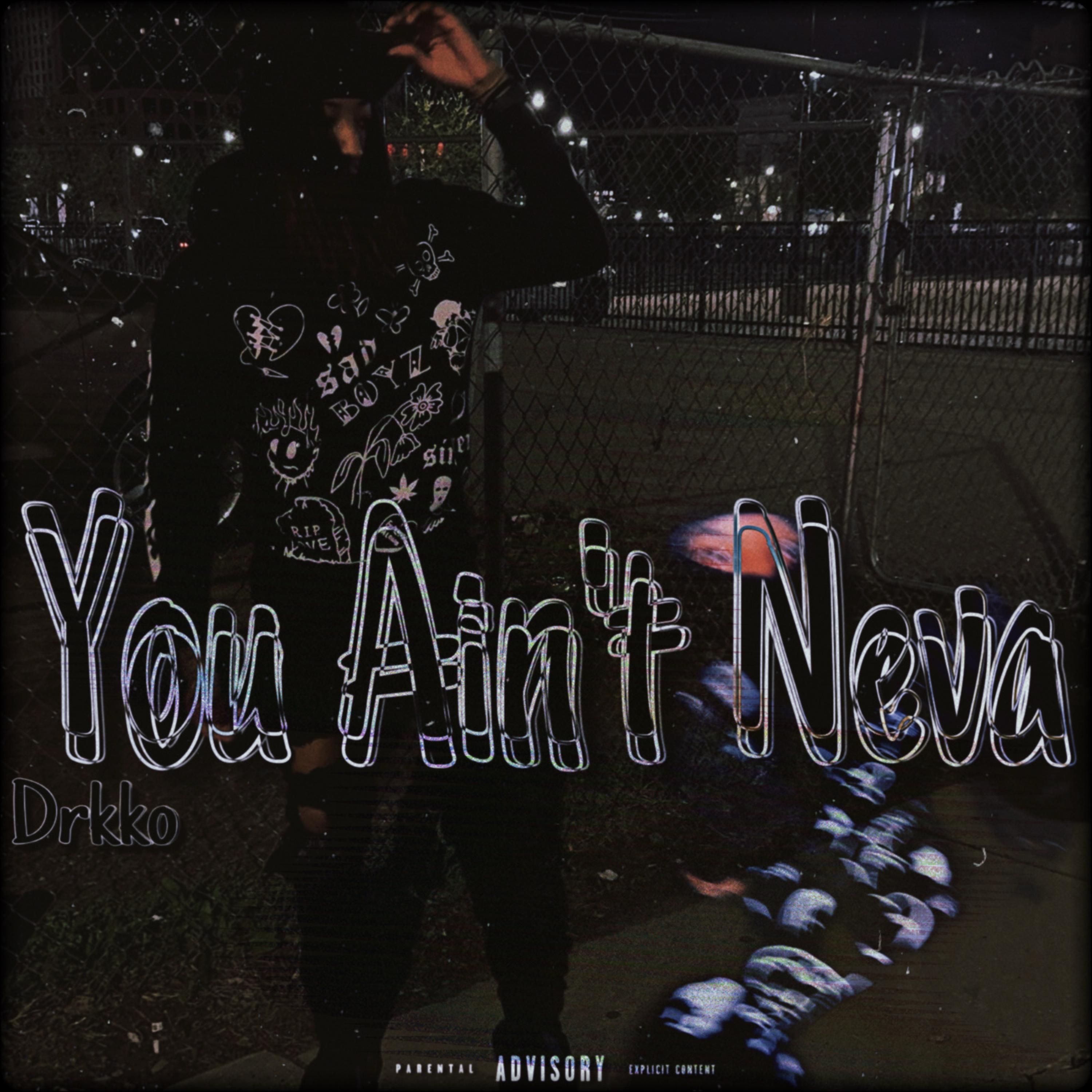 You Ain’t Neva artwork