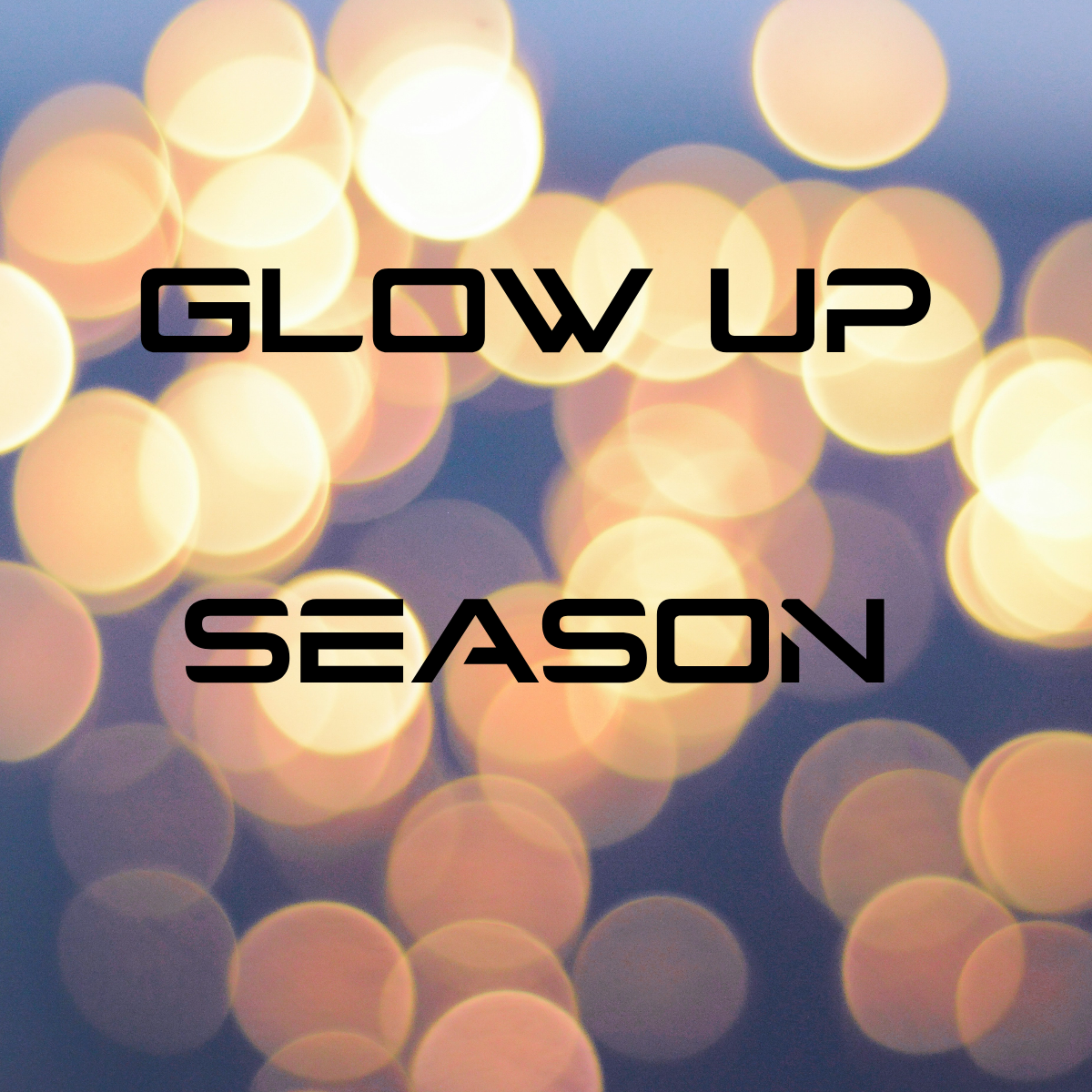 GLOW UP SEASON artwork