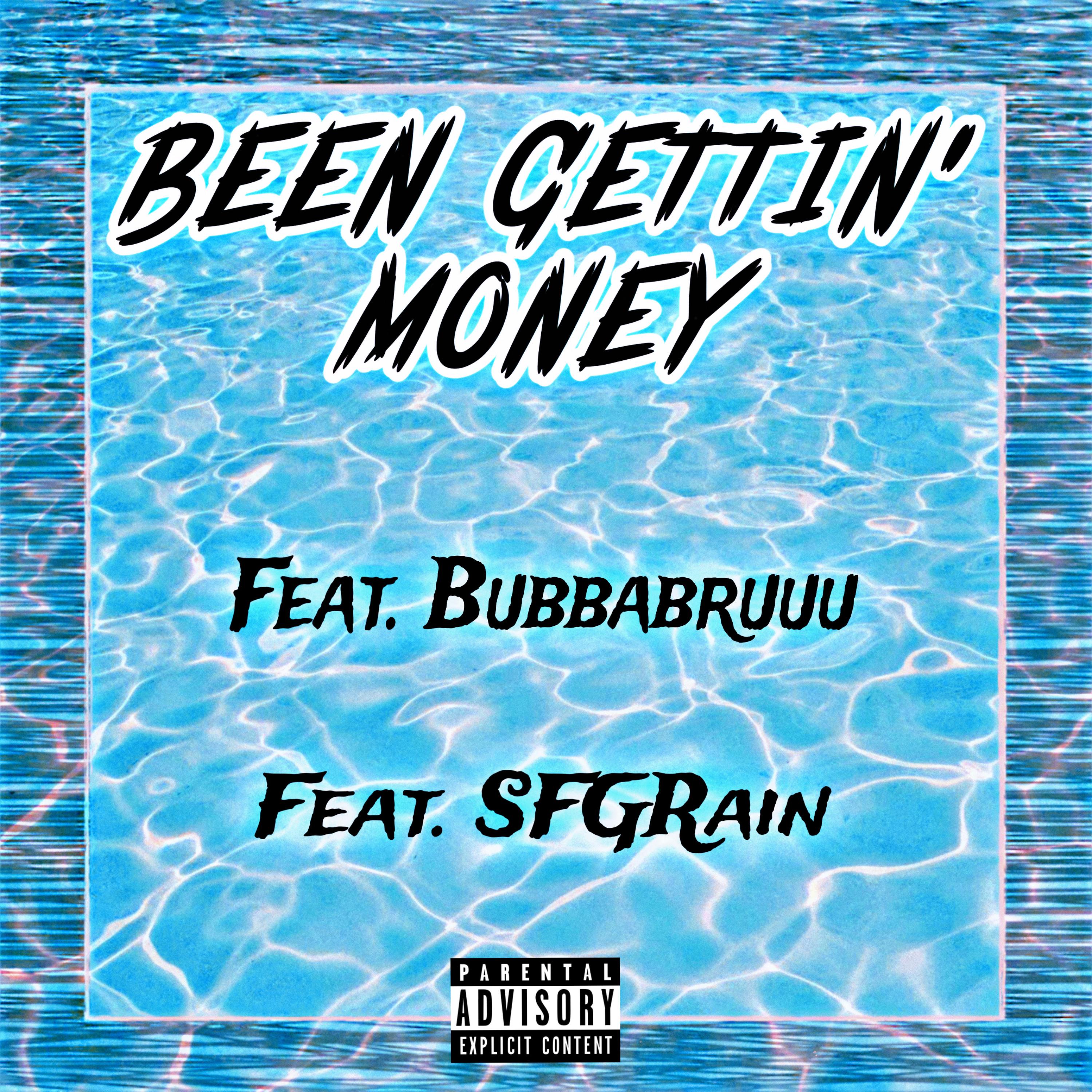Been Gettin’ Money artwork