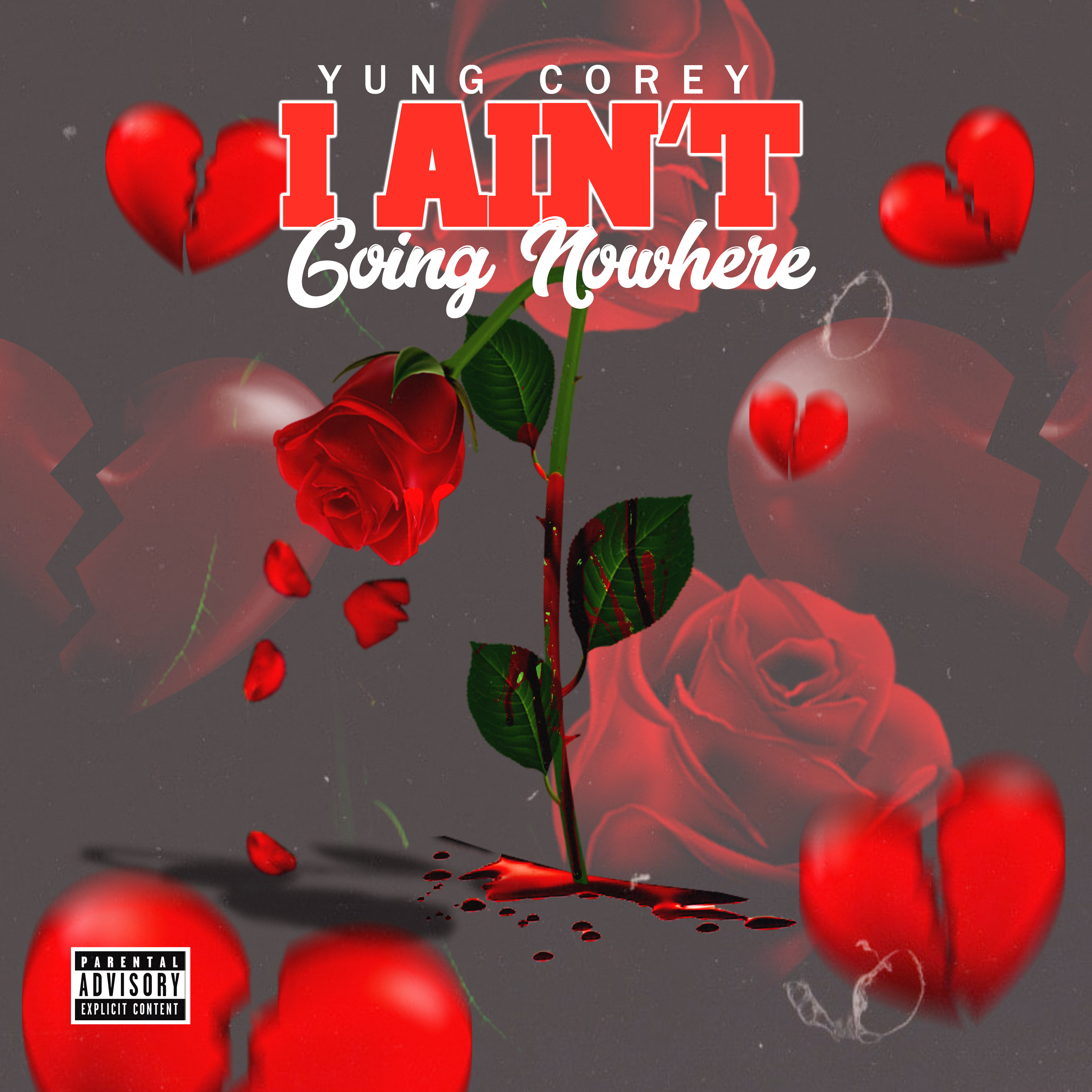 I AIN'T GOING NOWHERE artwork