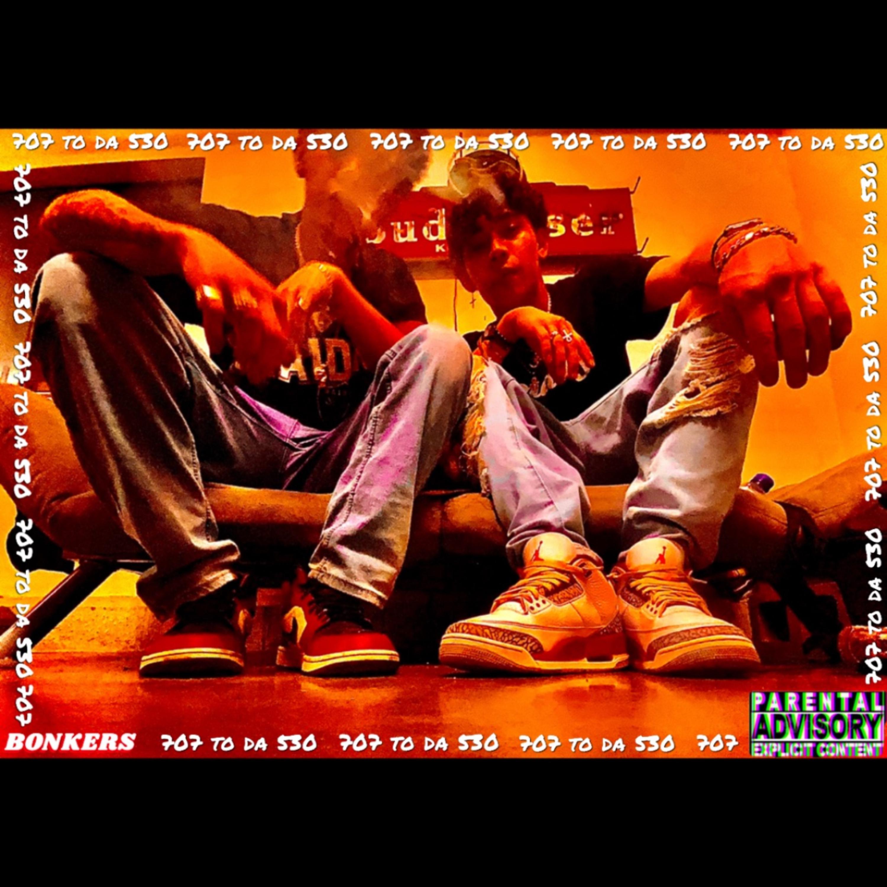 BONKERS 707 To Da 530 by EEA$ILY cover art