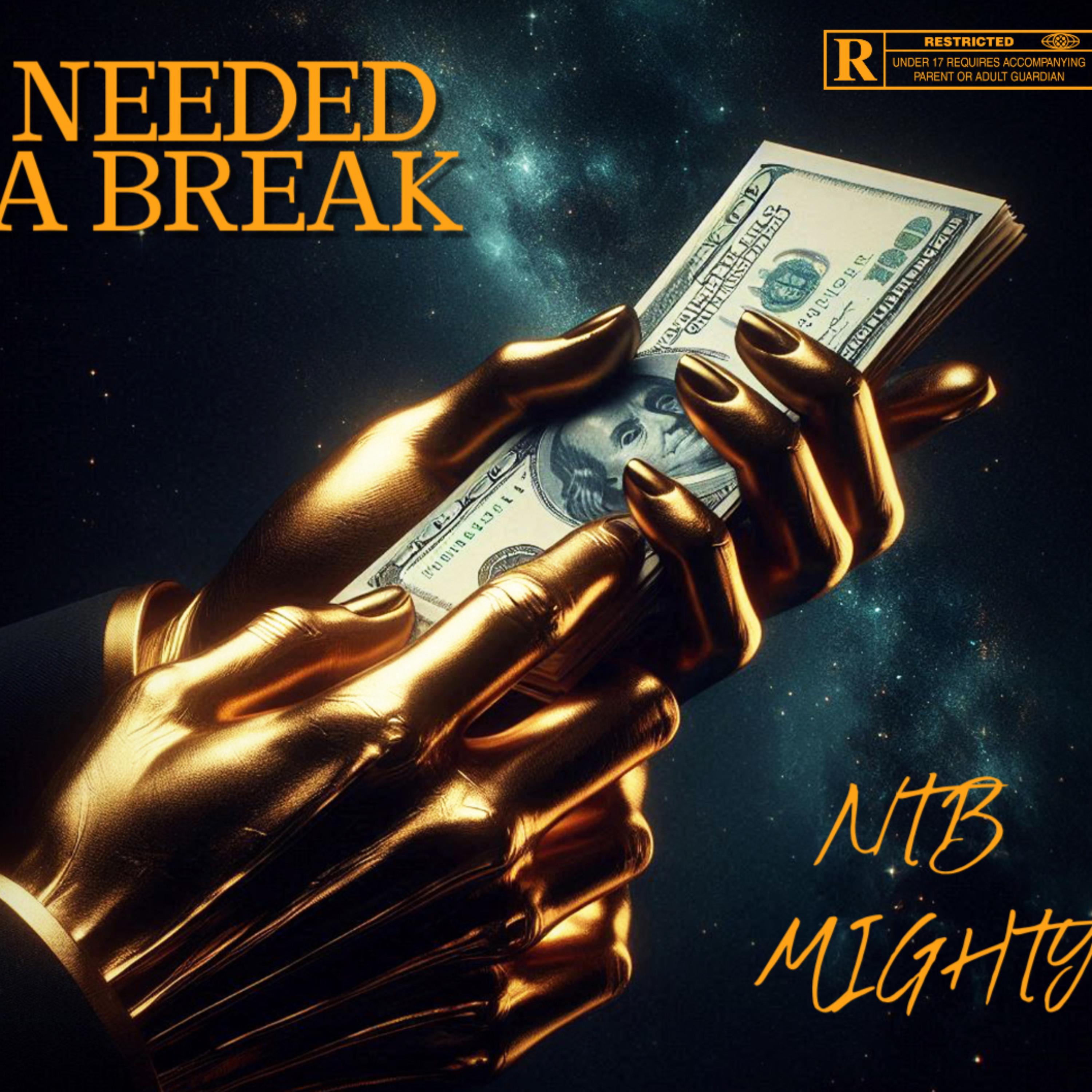 Needed A Break artwork