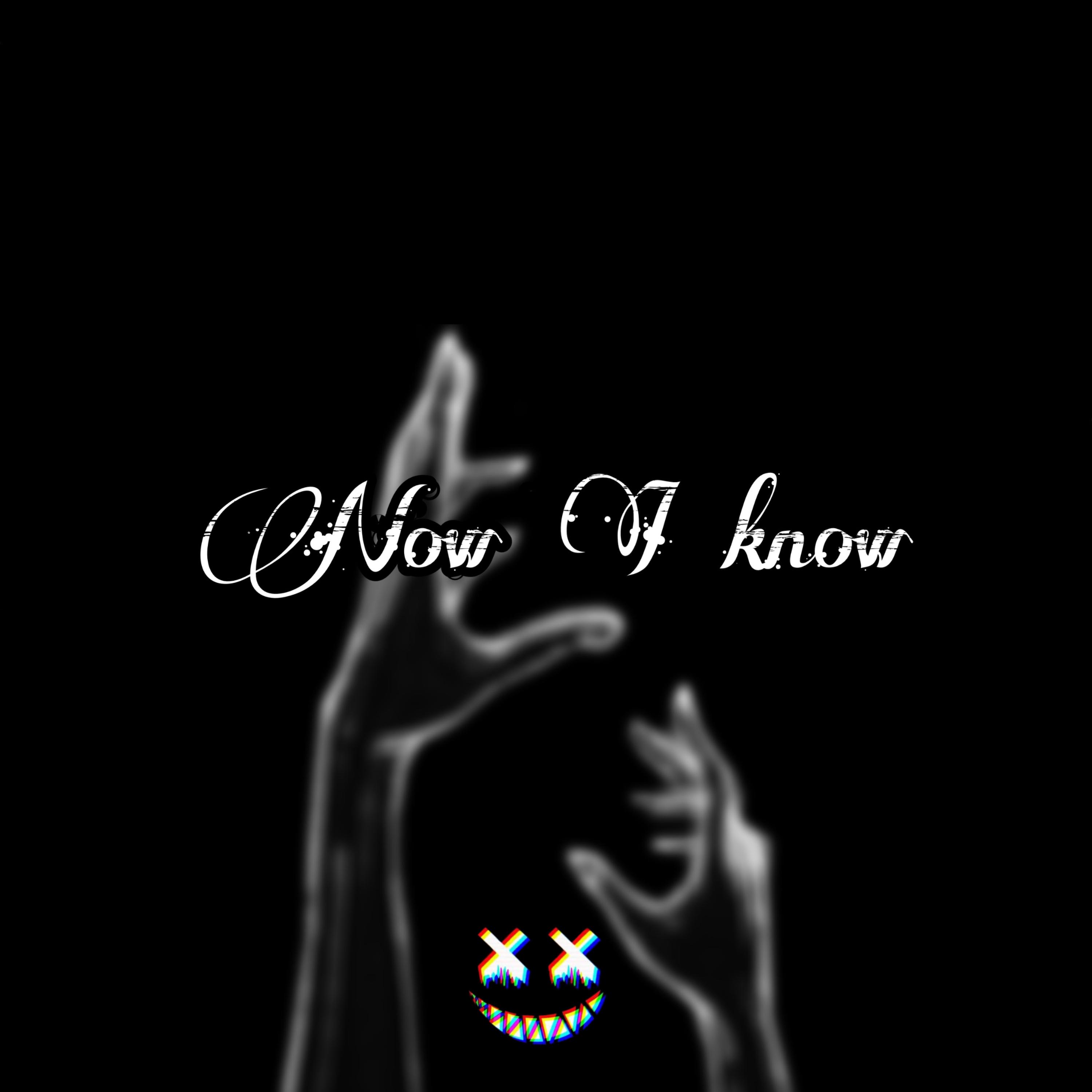 Now I Know artwork