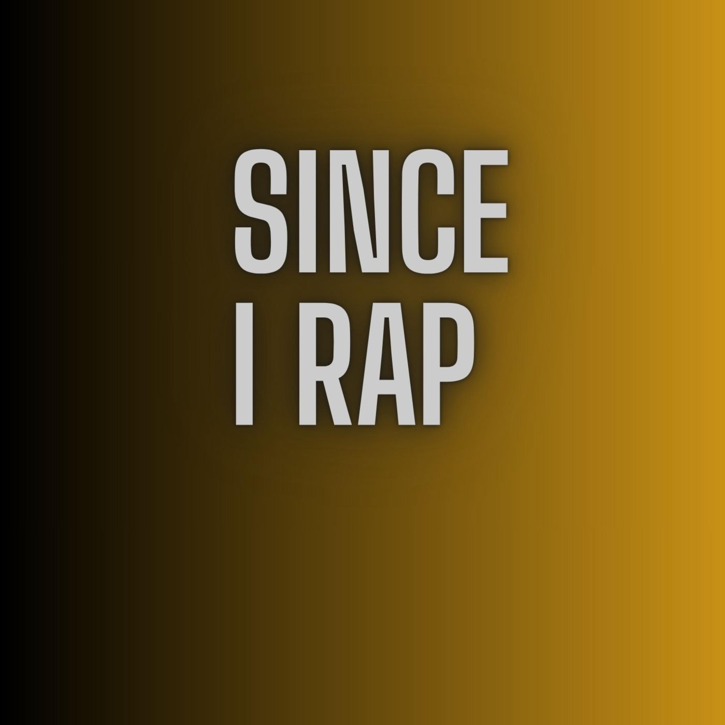 Since I Rap by Mac Ruth cover art