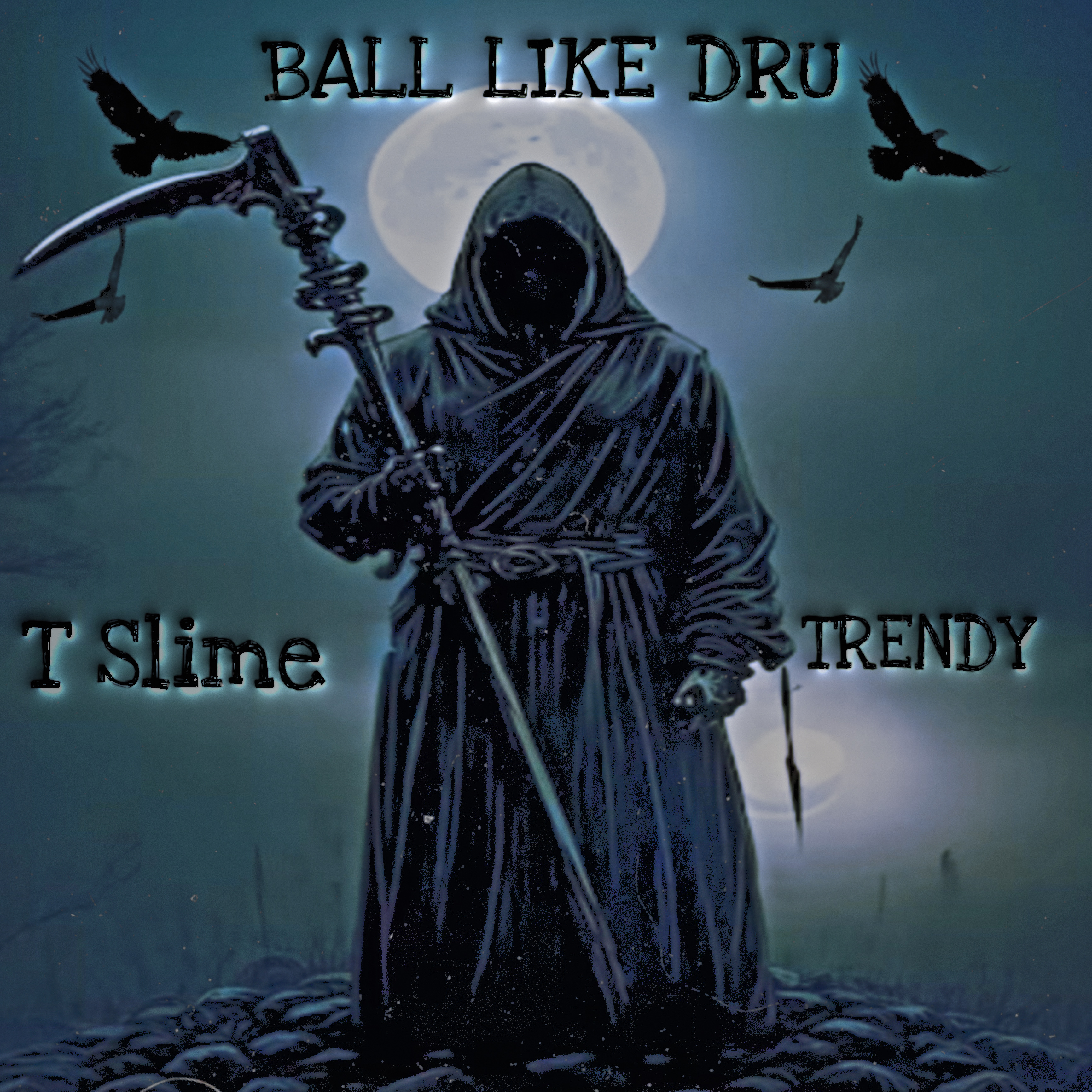 Ball Like Dru artwork