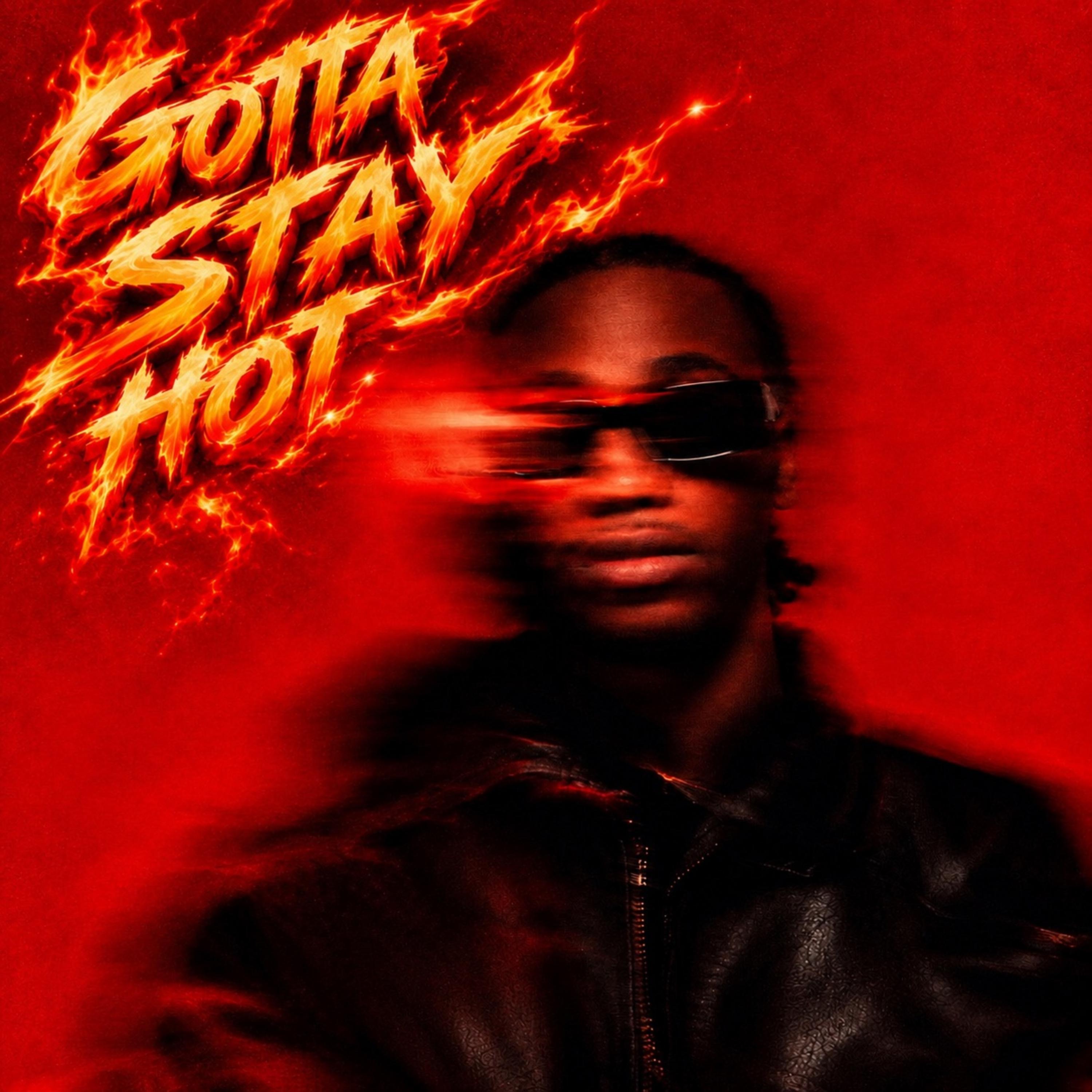 GOTTA STAY HOT by Lil Izzy cover art