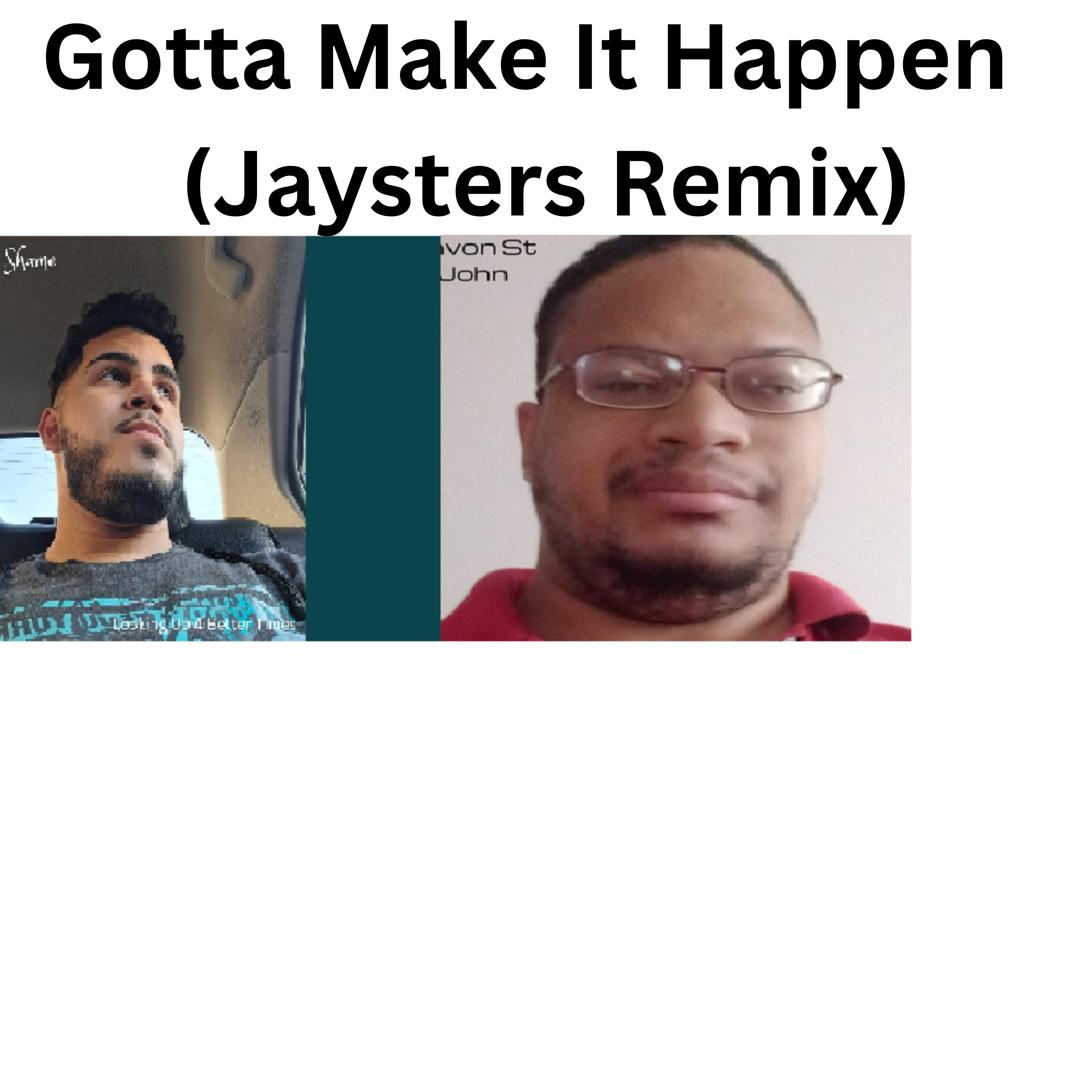 Gotta Make It (Jayster's Remix) artwork