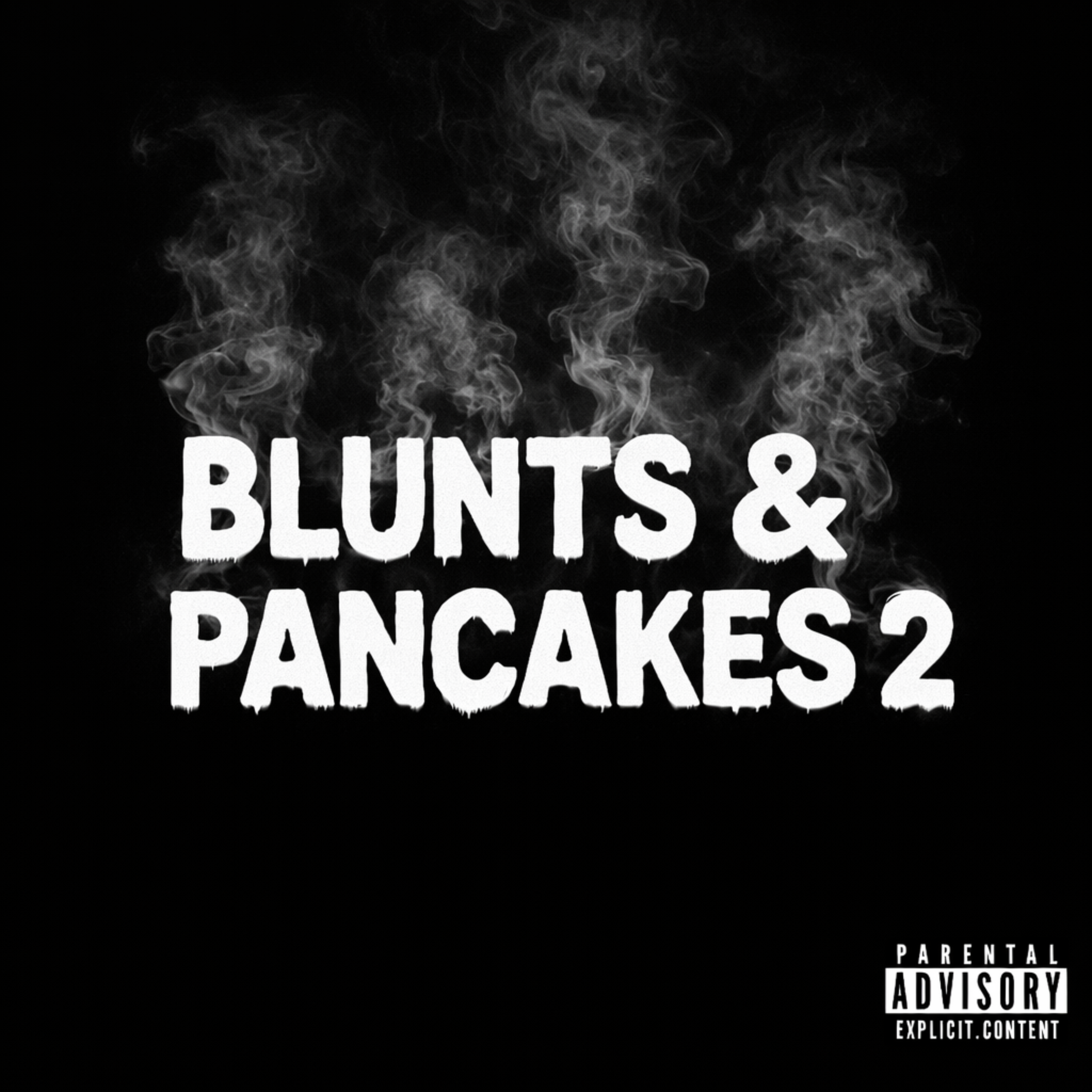 BLUNTS & PANCAKES 2 artwork