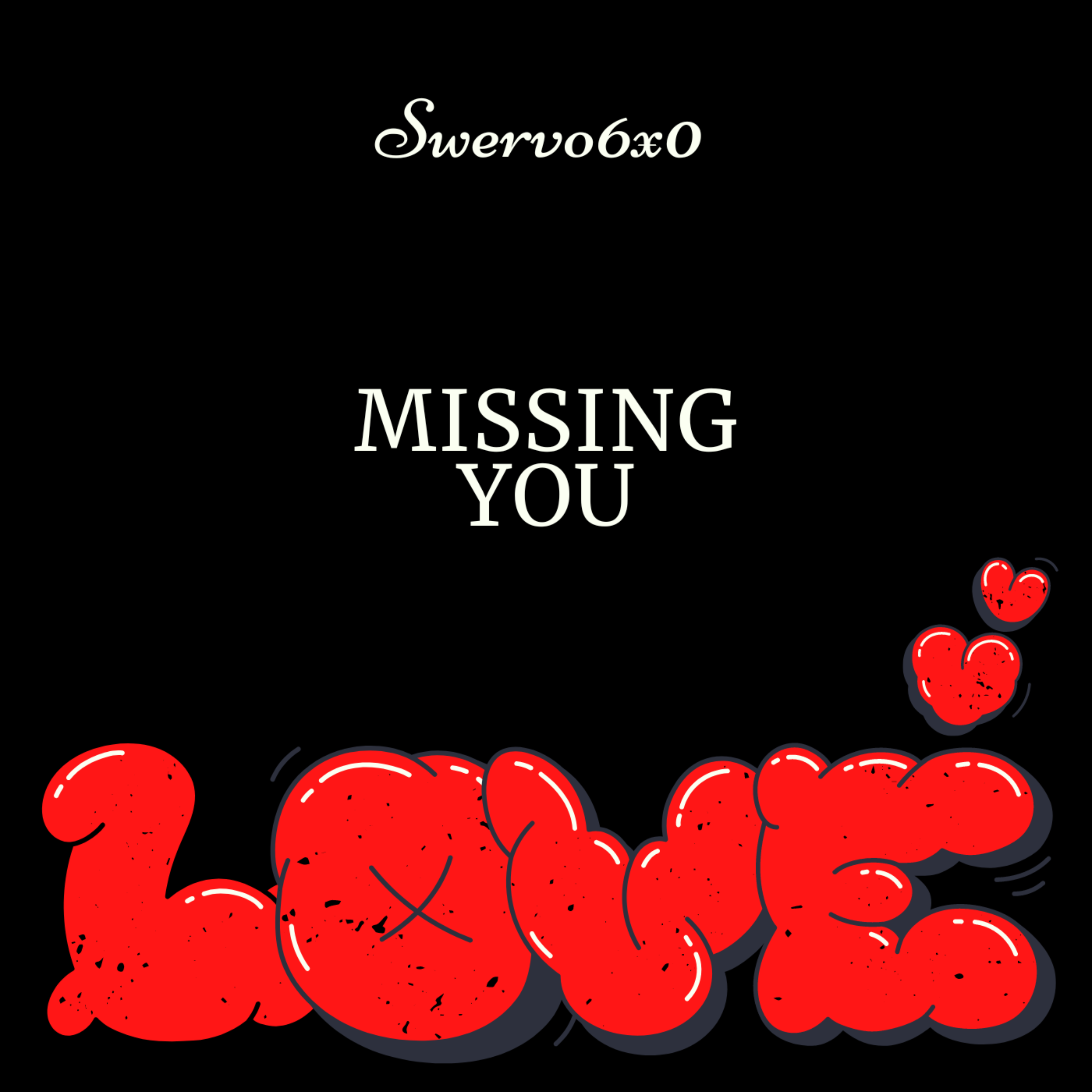 Missing You by Swervo6x0 cover art