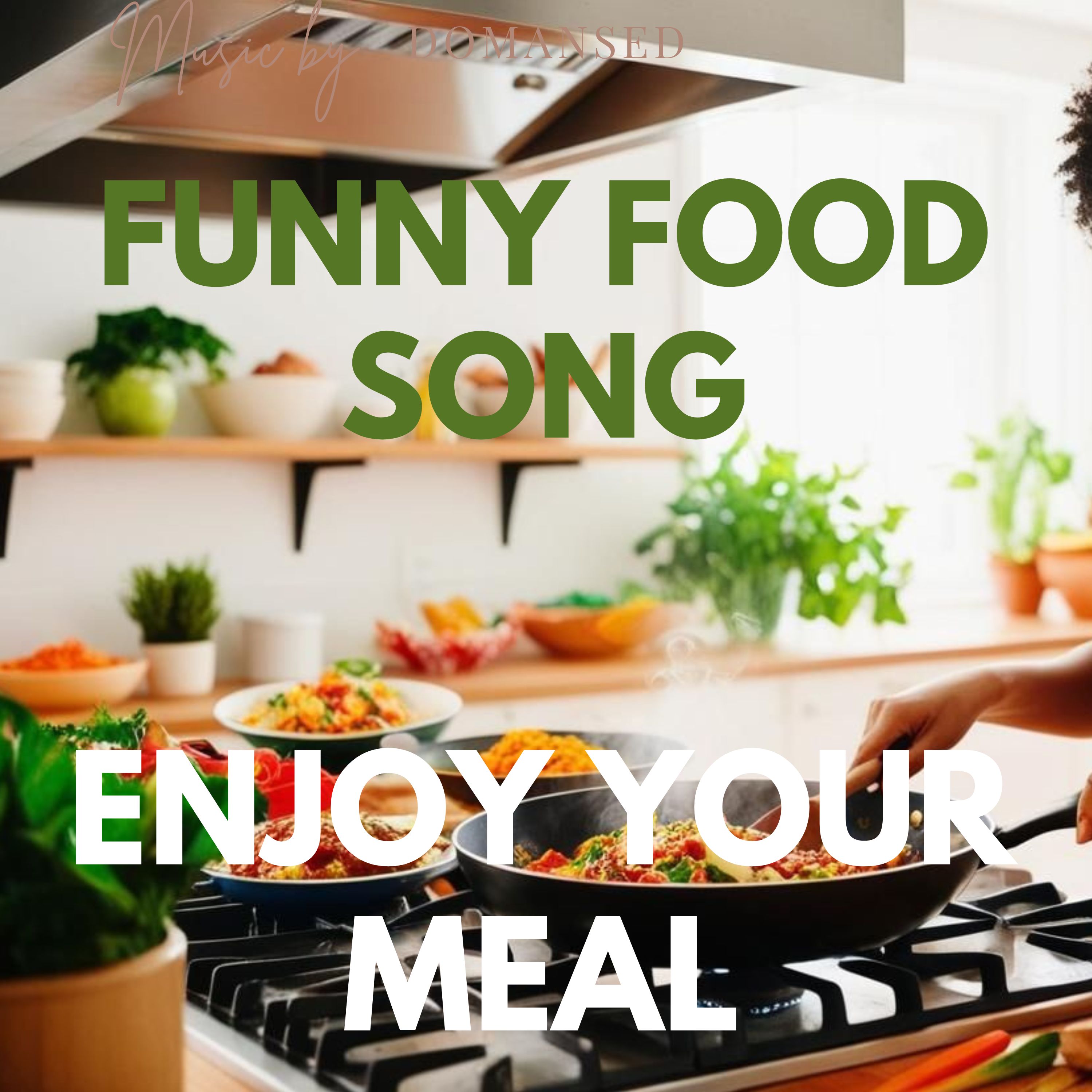 Funny Food Song Enjoy Your Meal artwork