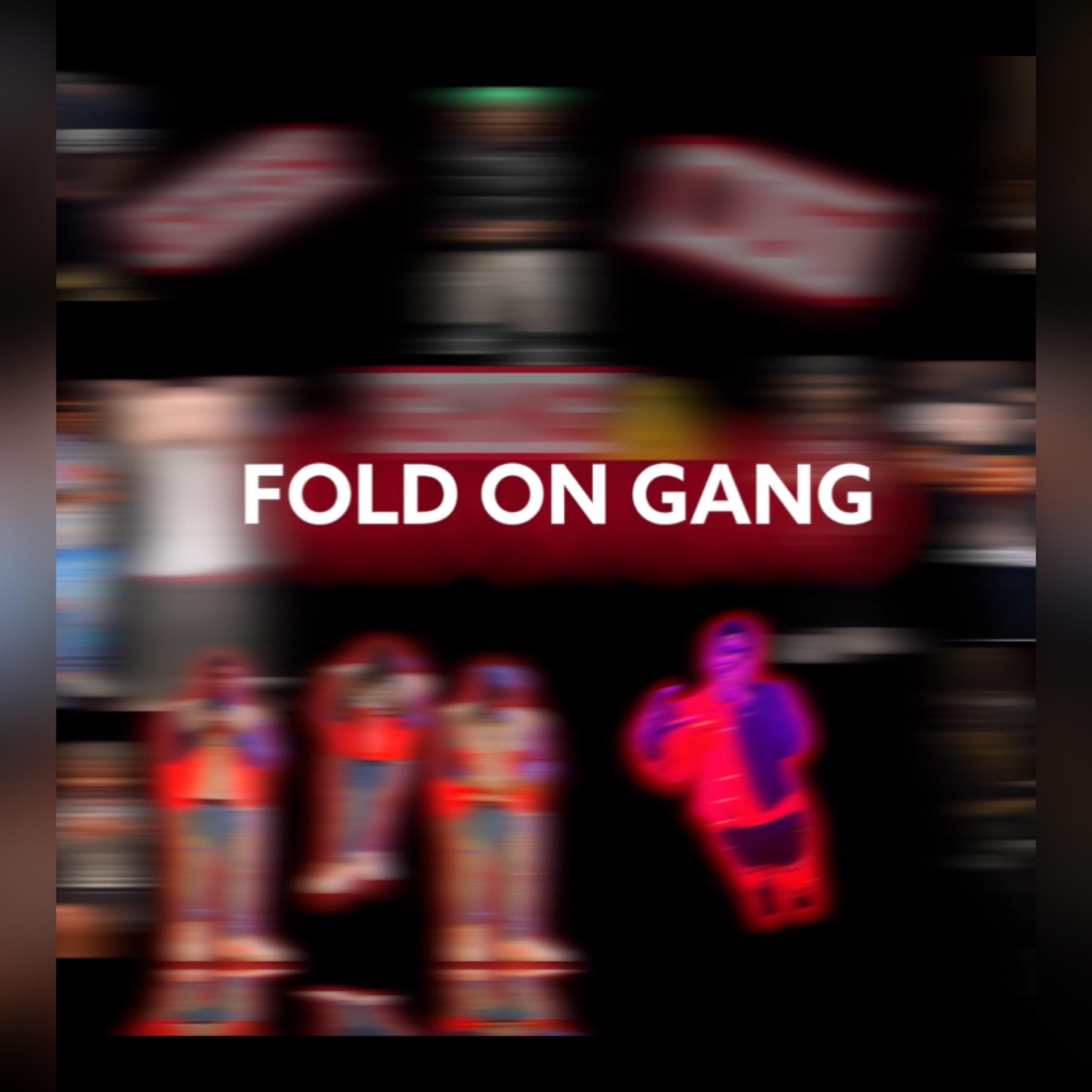 Fold on gang artwork
