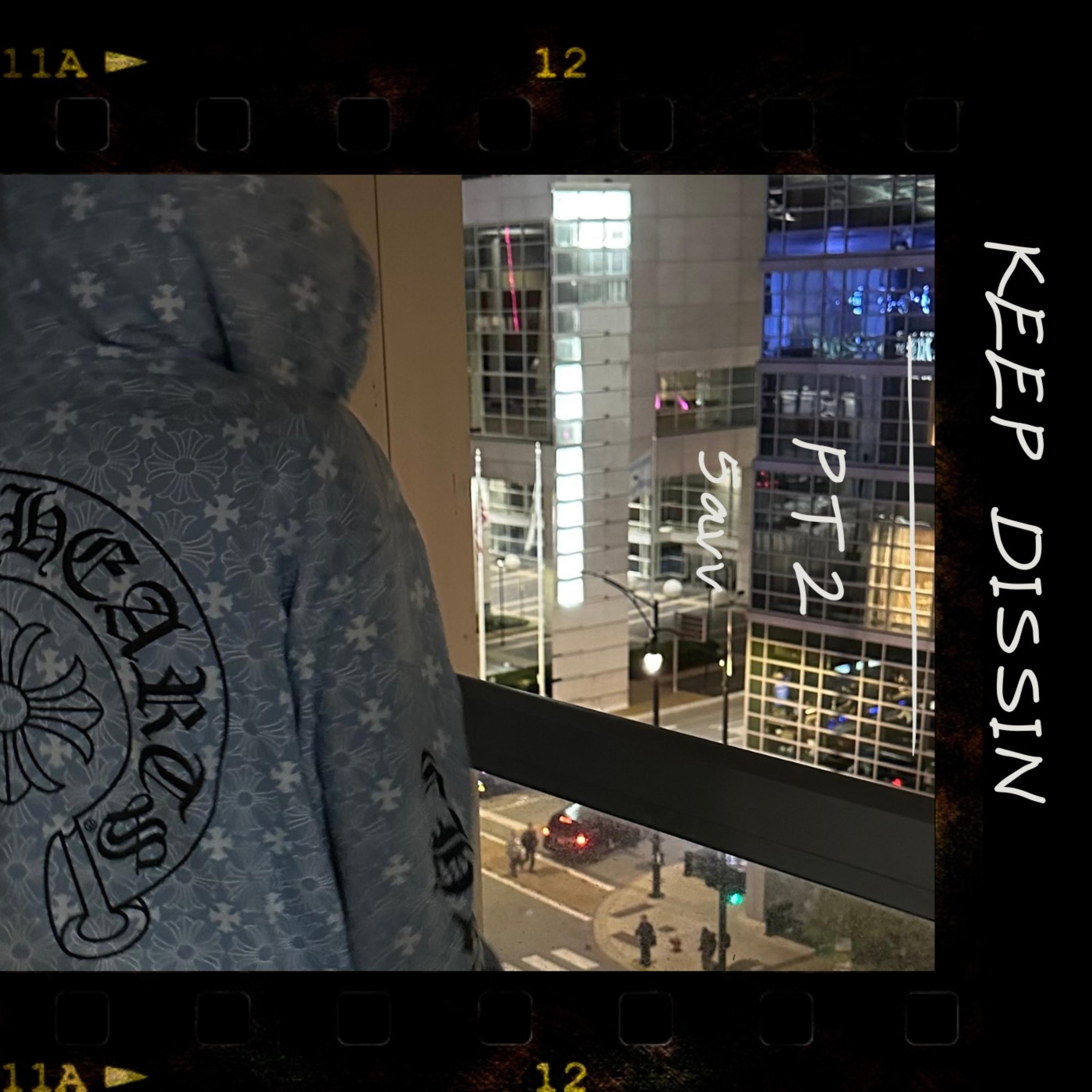 Keep Dissin Pt.2 artwork
