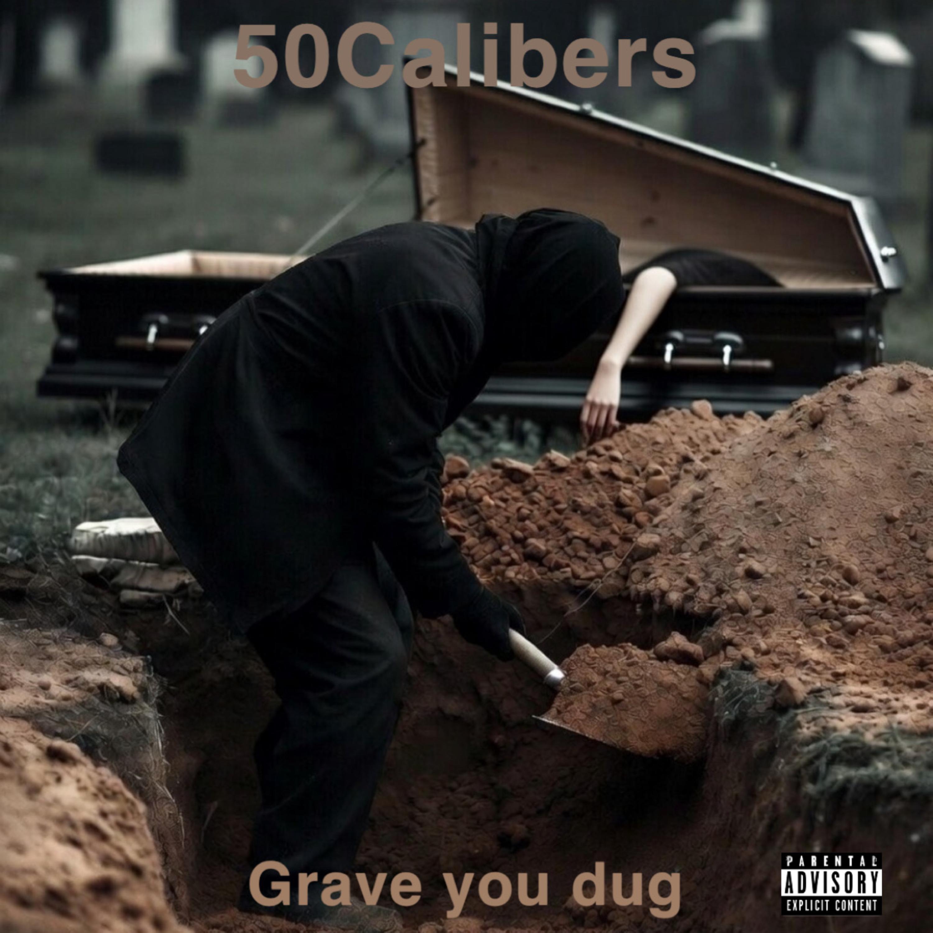 Grave You Dug artwork