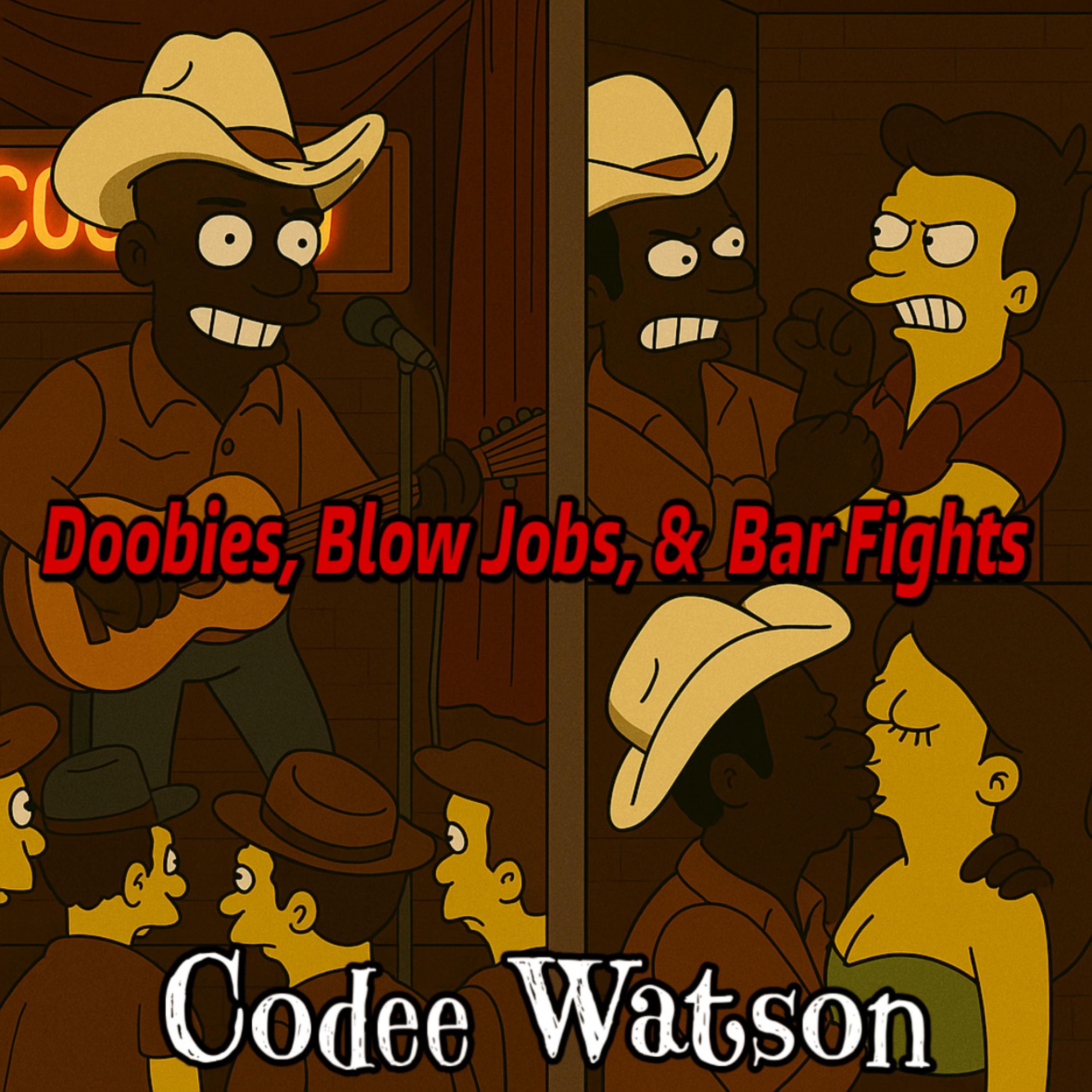 Doobies, Blow Jobs, & Bar Fights artwork