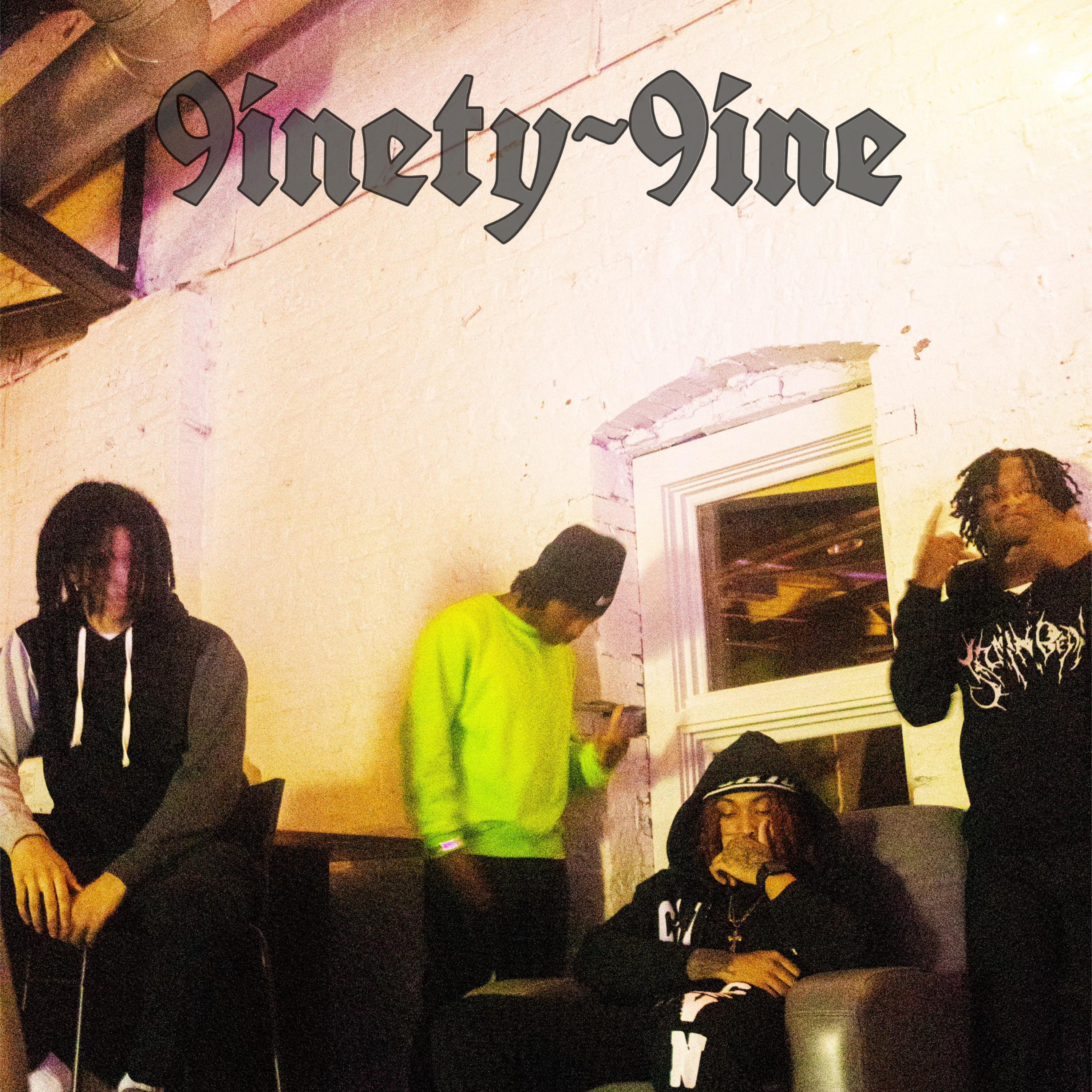 9INETY 9INE artwork