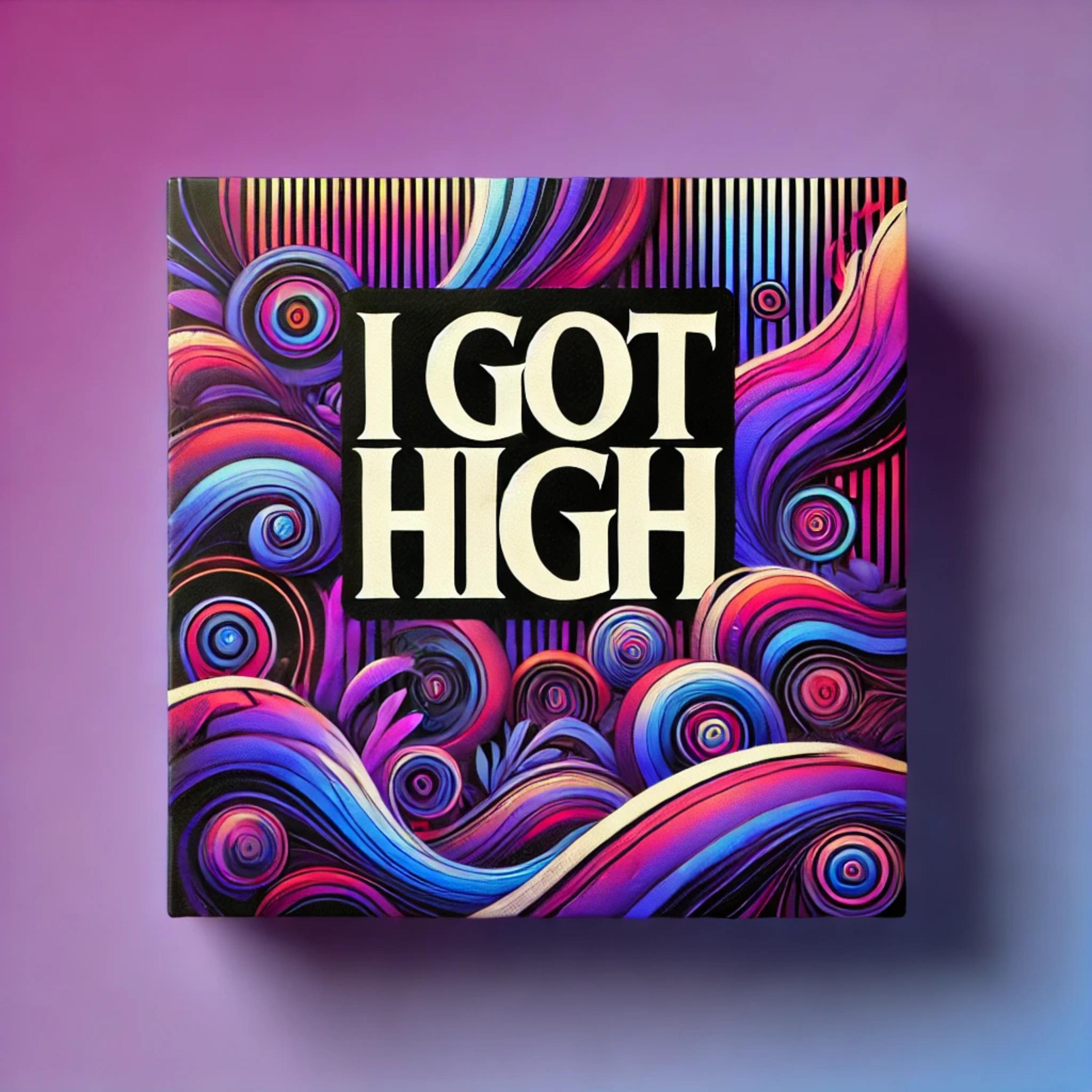 I got high artwork