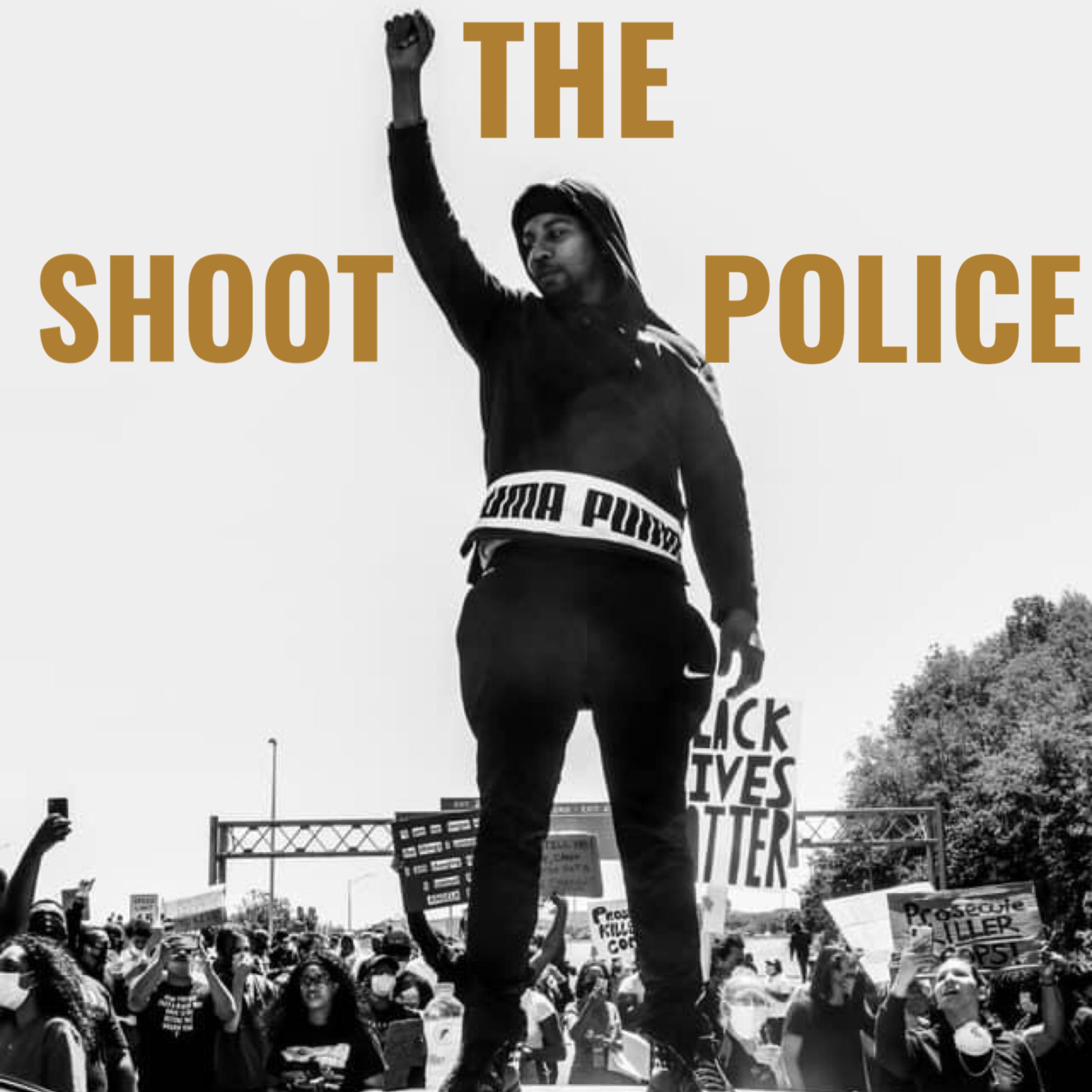 Shoot The Police artwork
