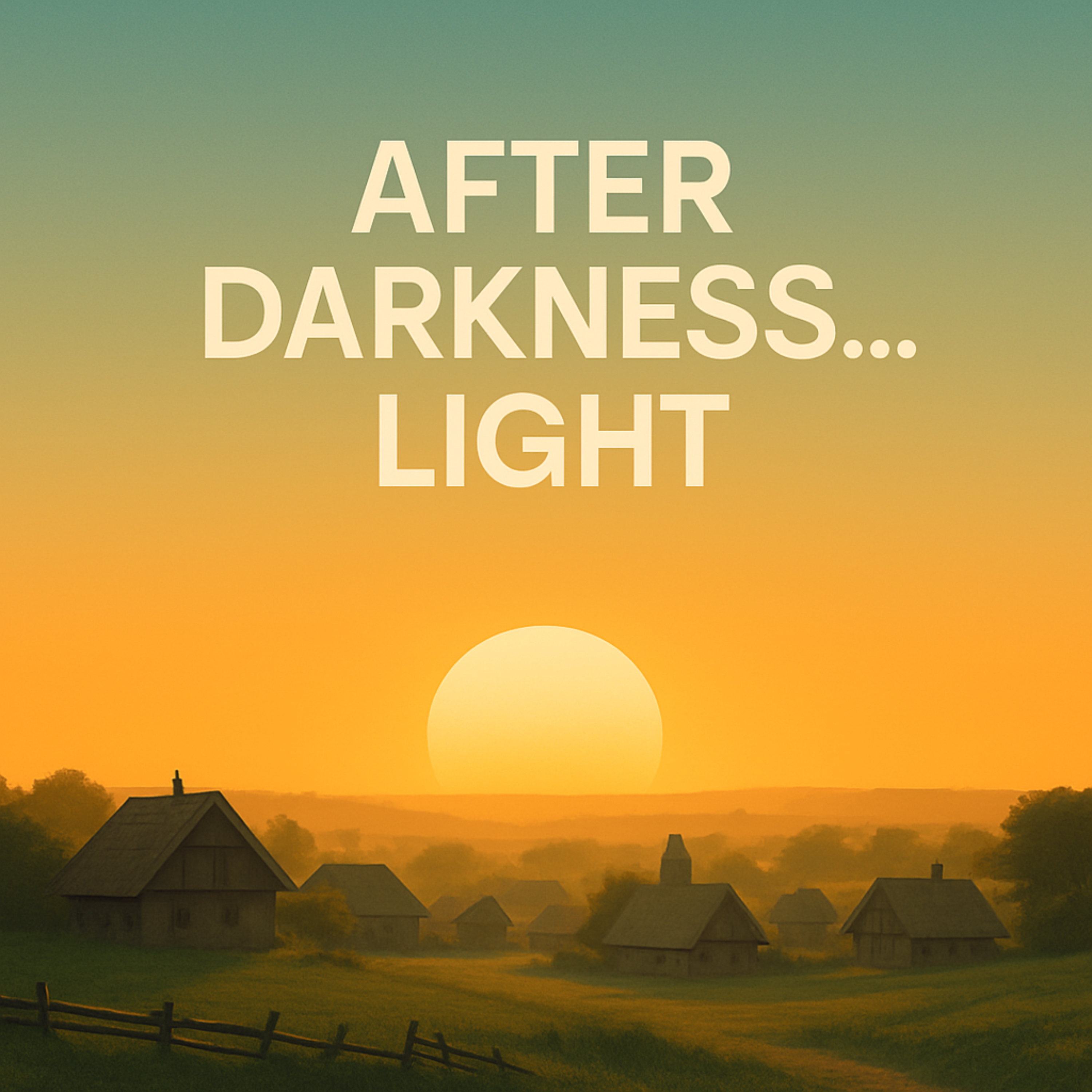 After Darkness… Light artwork