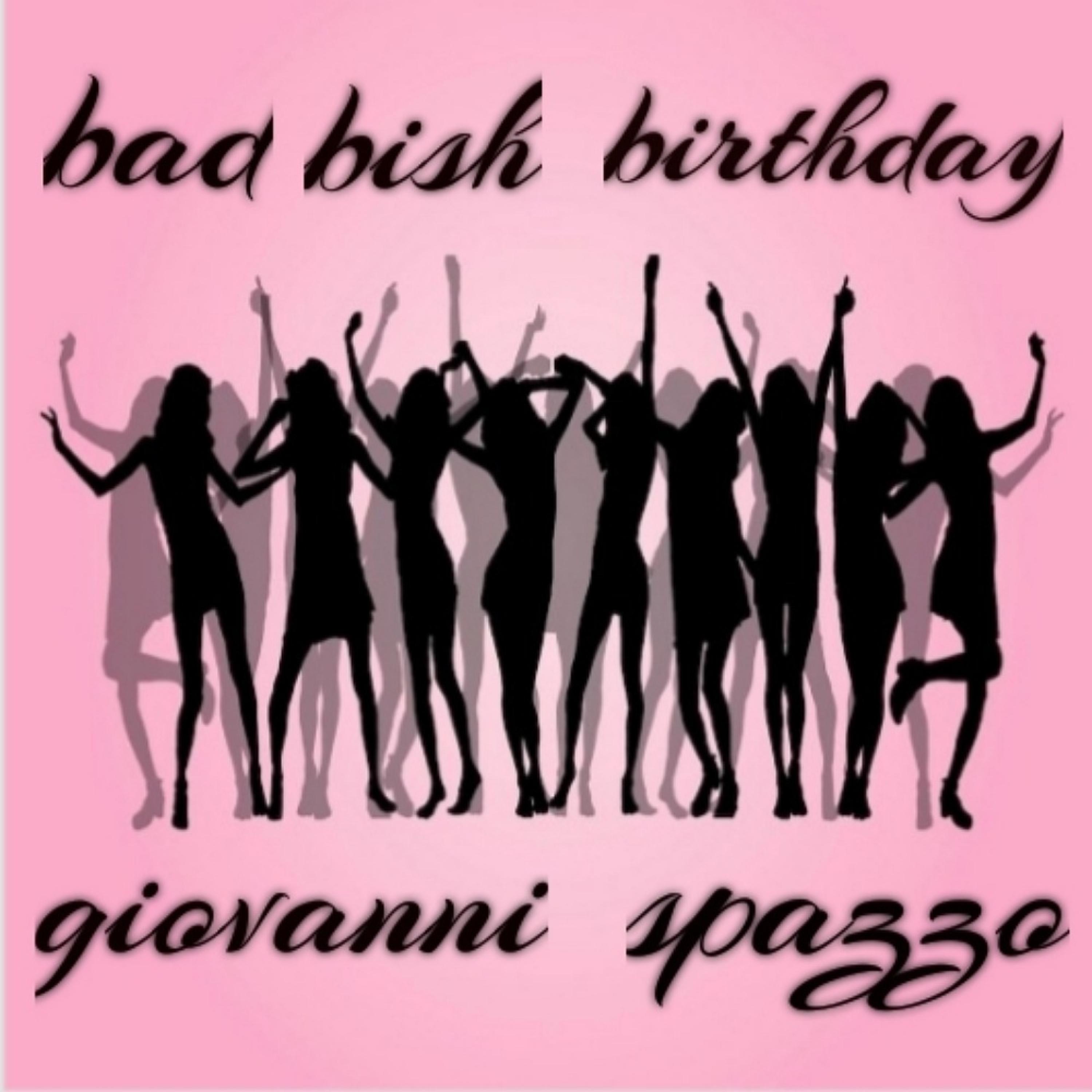Bad Bish Birthday artwork