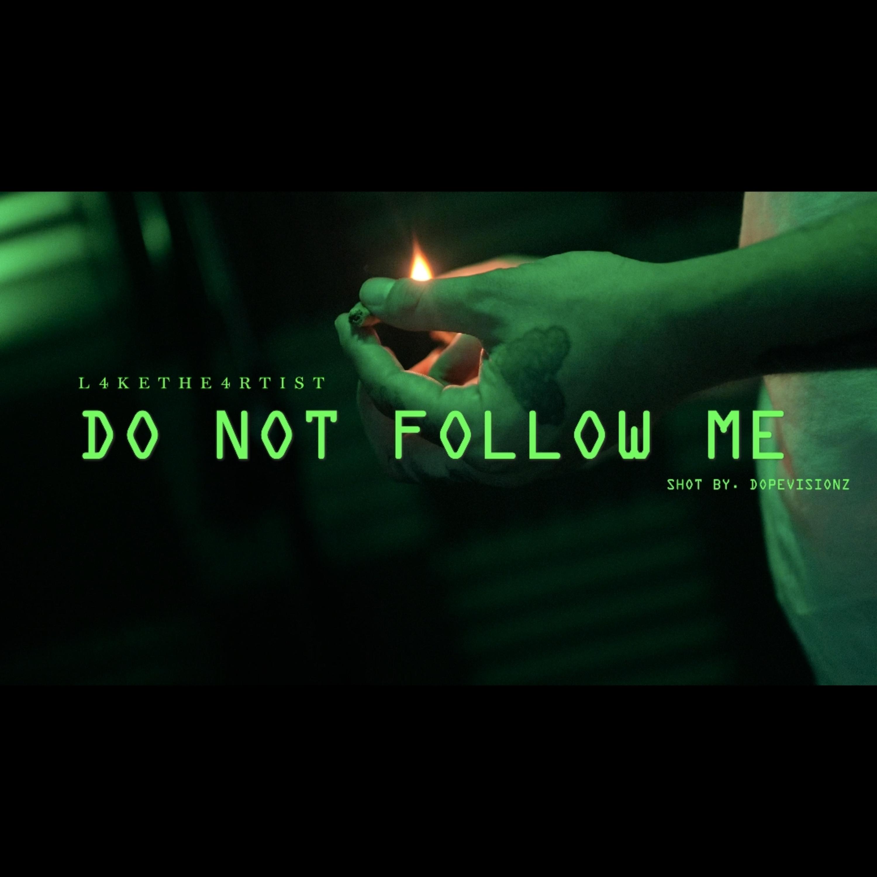 do not follow me artwork