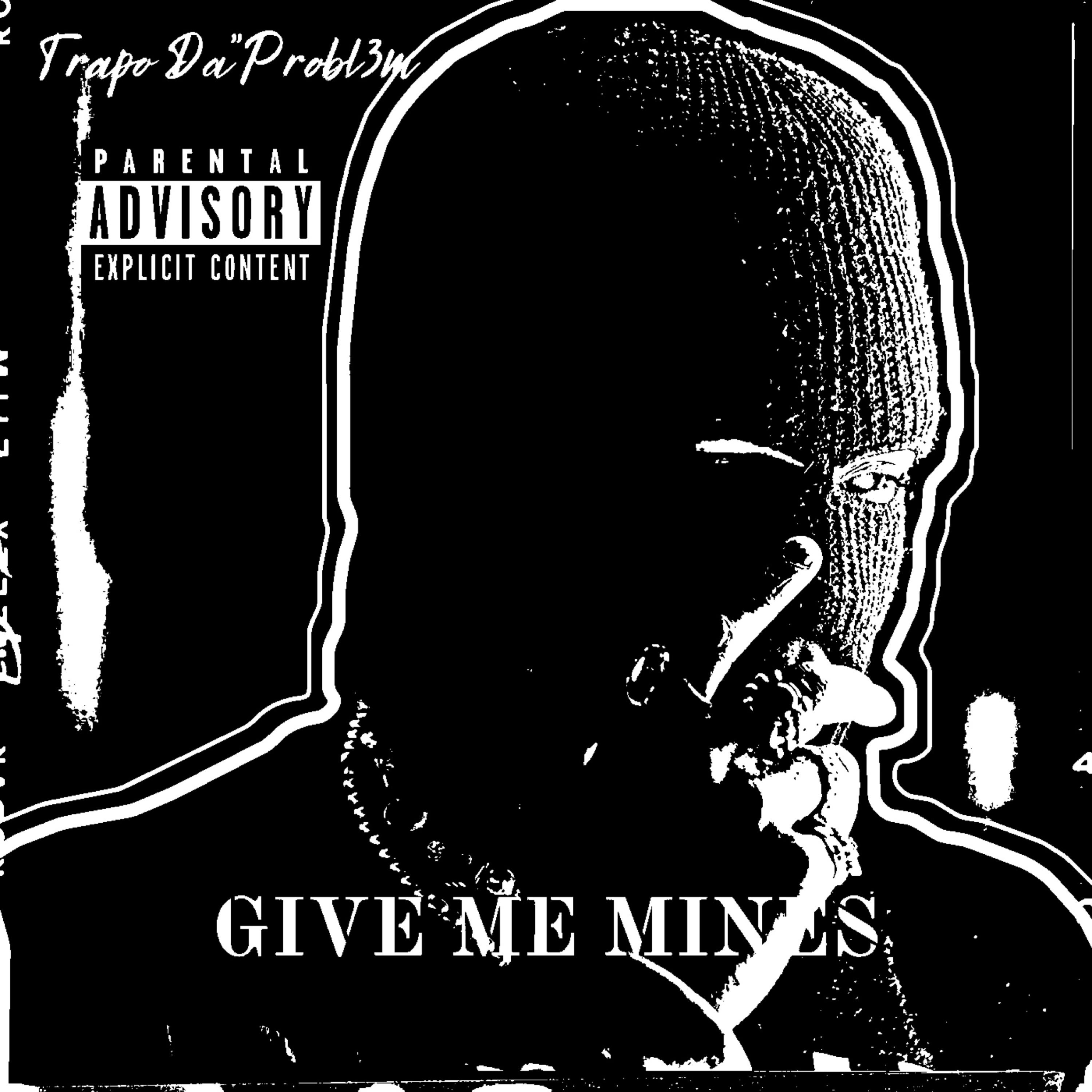 GIVE ME MINES FREESTYLE artwork