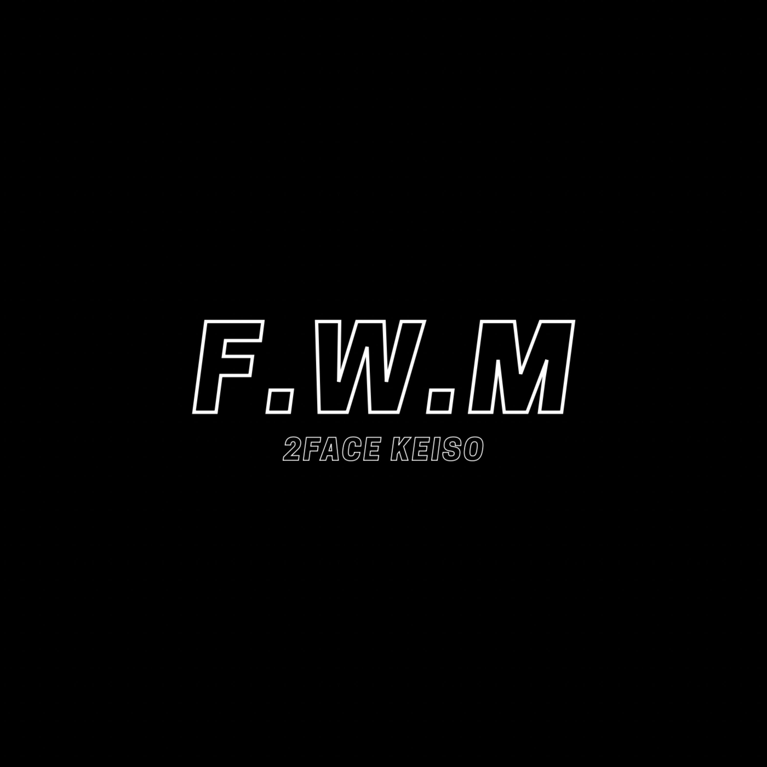 F.W.M artwork