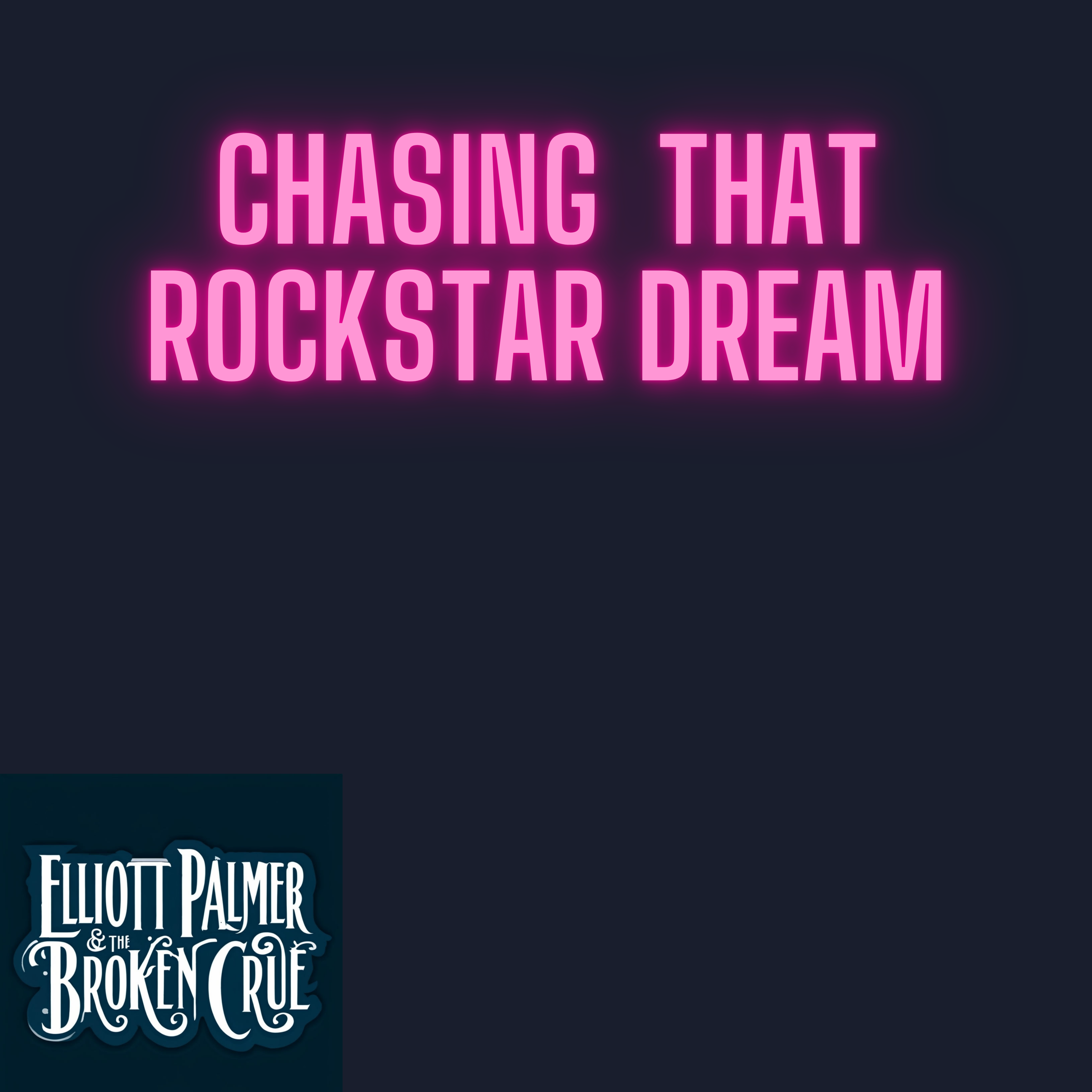 Chasing That Rockstar Dream artwork
